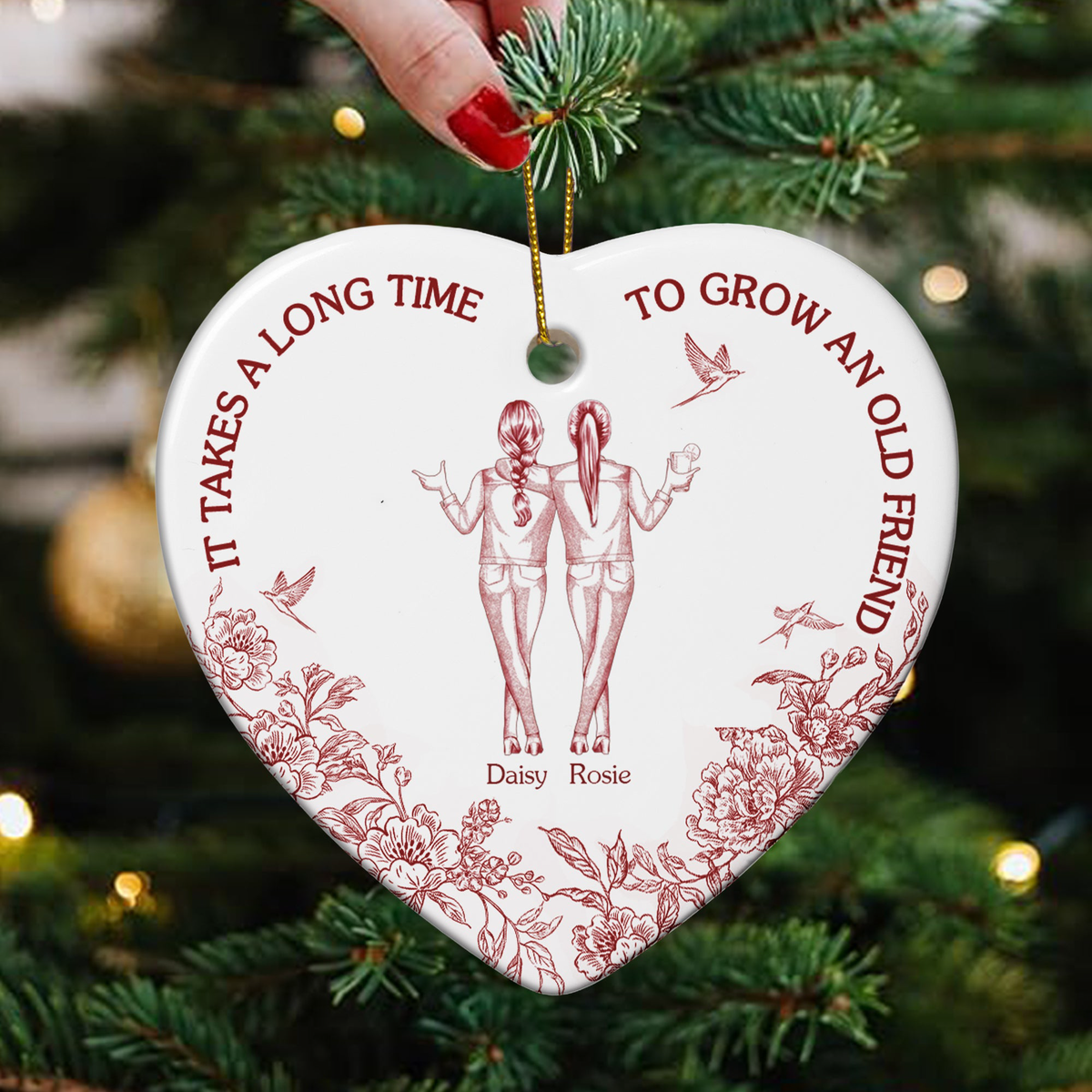It Takes A Long Time To Grow An Old Friend Gifts For Besties Friends Sisters - Personalized Ornament