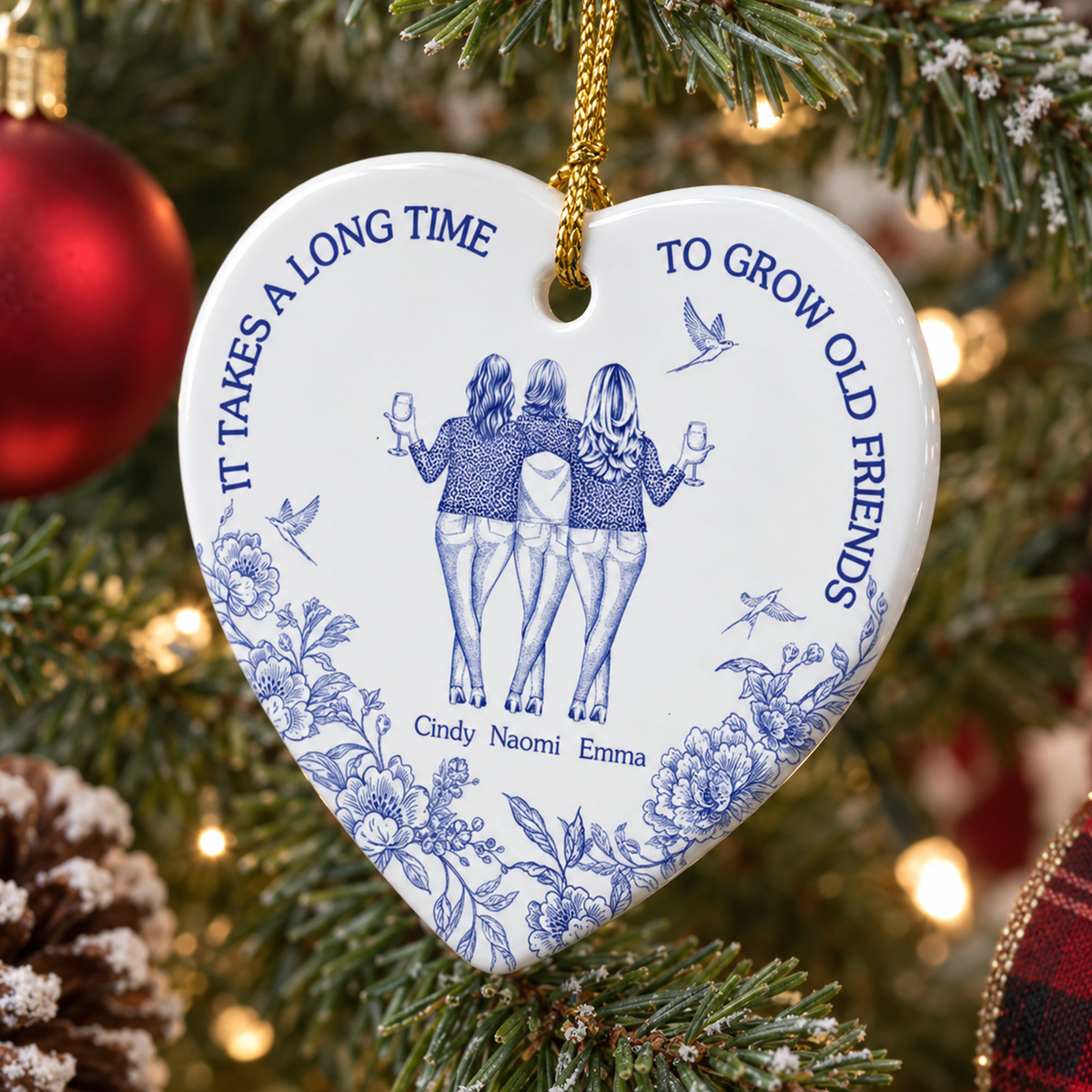It Takes A Long Time To Grow An Old Friend Gifts For Besties Friends Sisters - Personalized Ornament