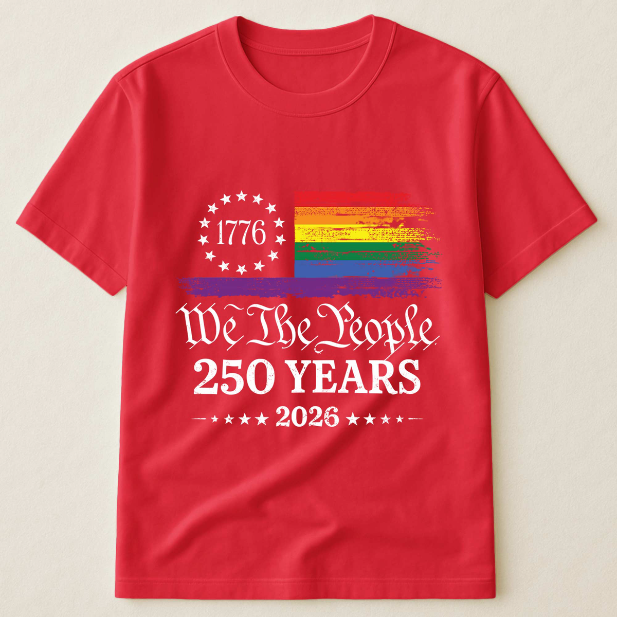 We The People 250 Years LGBTQ+ Edition - Shirt