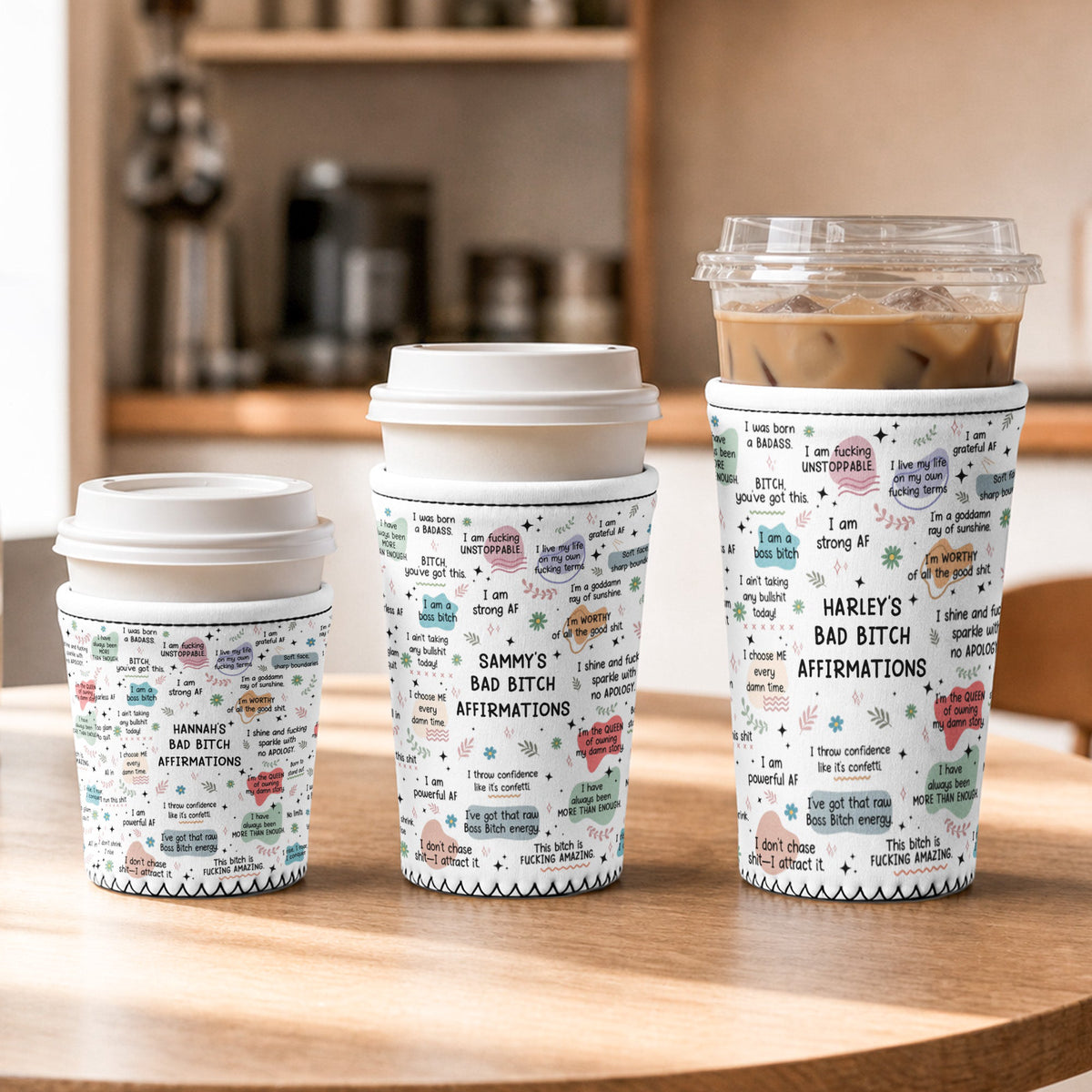 Bad B*Tch Affirmations Funny Gift For Her - Personalized Iced Coffee Sleeve
