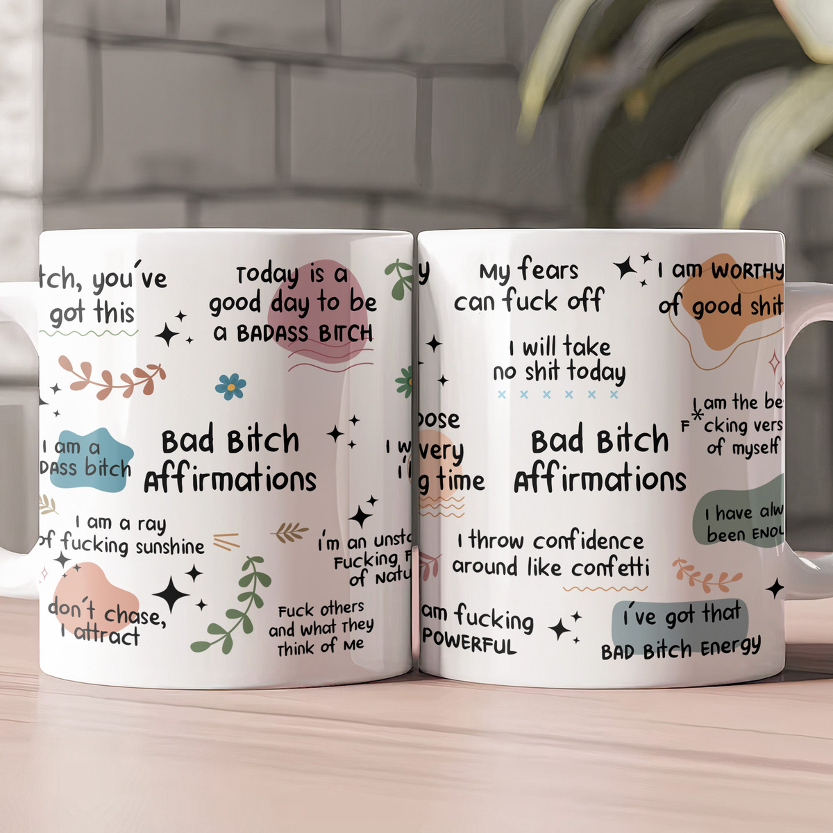 Funny Mug - Bad B*Tch Affirmations - Exchange Gifts, Gag Gifts For Coworkers, Self Gift - Mug