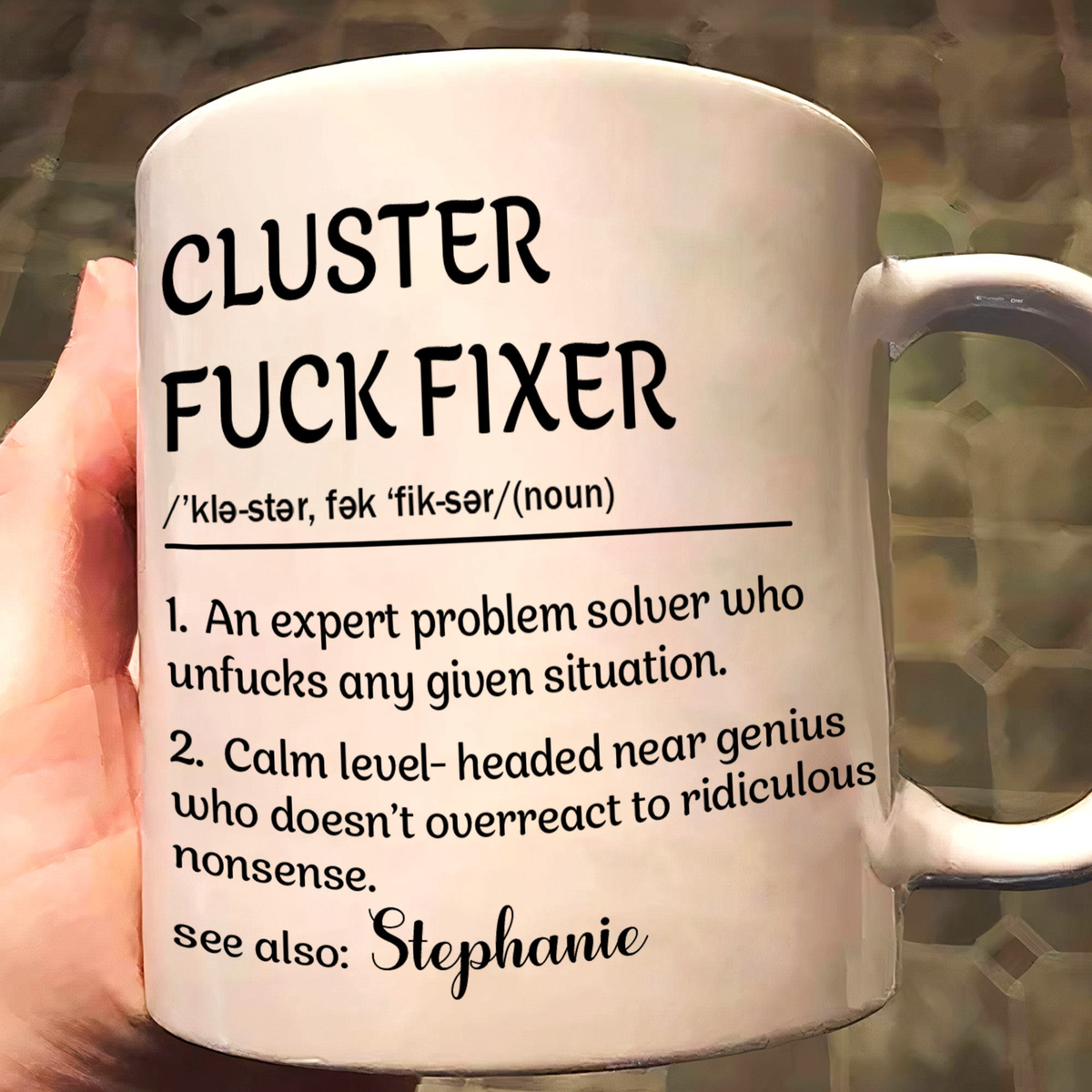 Corporate Gifts Funny Mug - Cluster F*Ck Fixer Problem Solver - Fun Gift For Coworkers - Personalized Mug