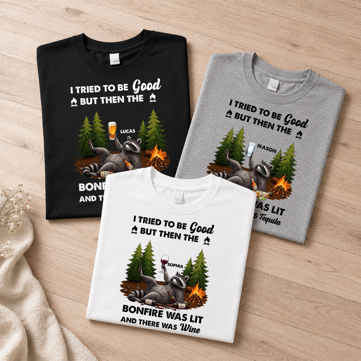I Tried To Be Good, But Then The Bonfire Was Lit - Personalized Shirt