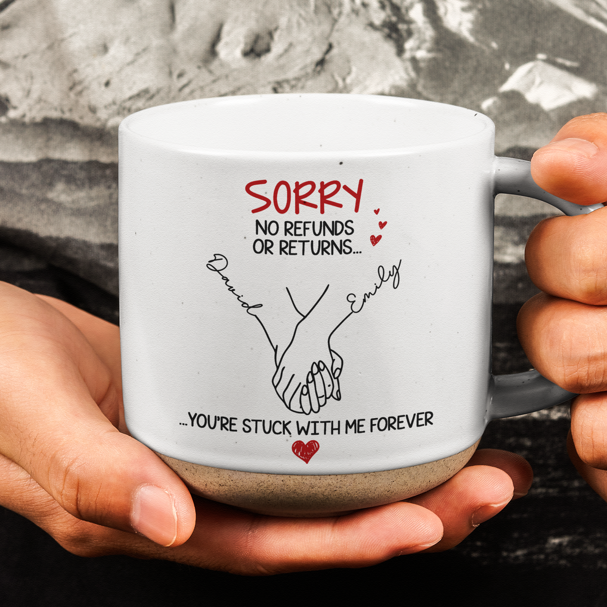 No Refunds Or Returns You're Stuck With Me Forever Couple Anniversary Gifts - Personalized Mug