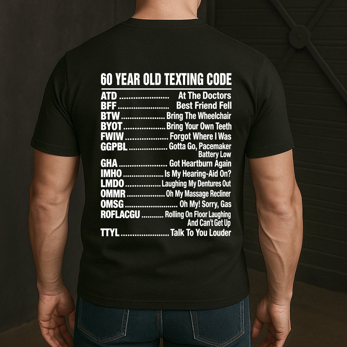 Old Age Funny Texting Code - Gifts For Him, Dad, Husband, Grandpa, Coworker - Personalized Shirt