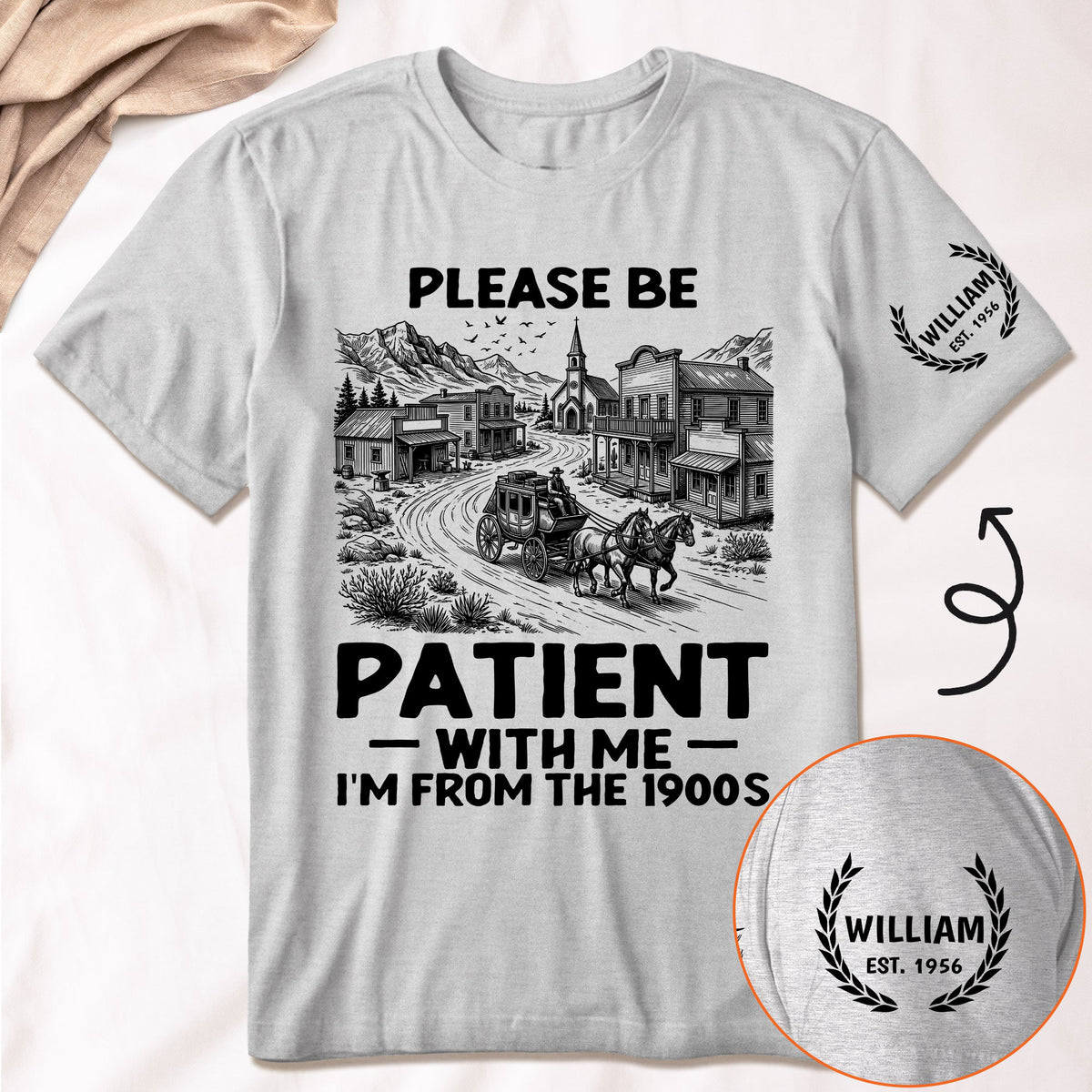 Please Be Patient With Me I'm From The 1900S - Personalized Shirt