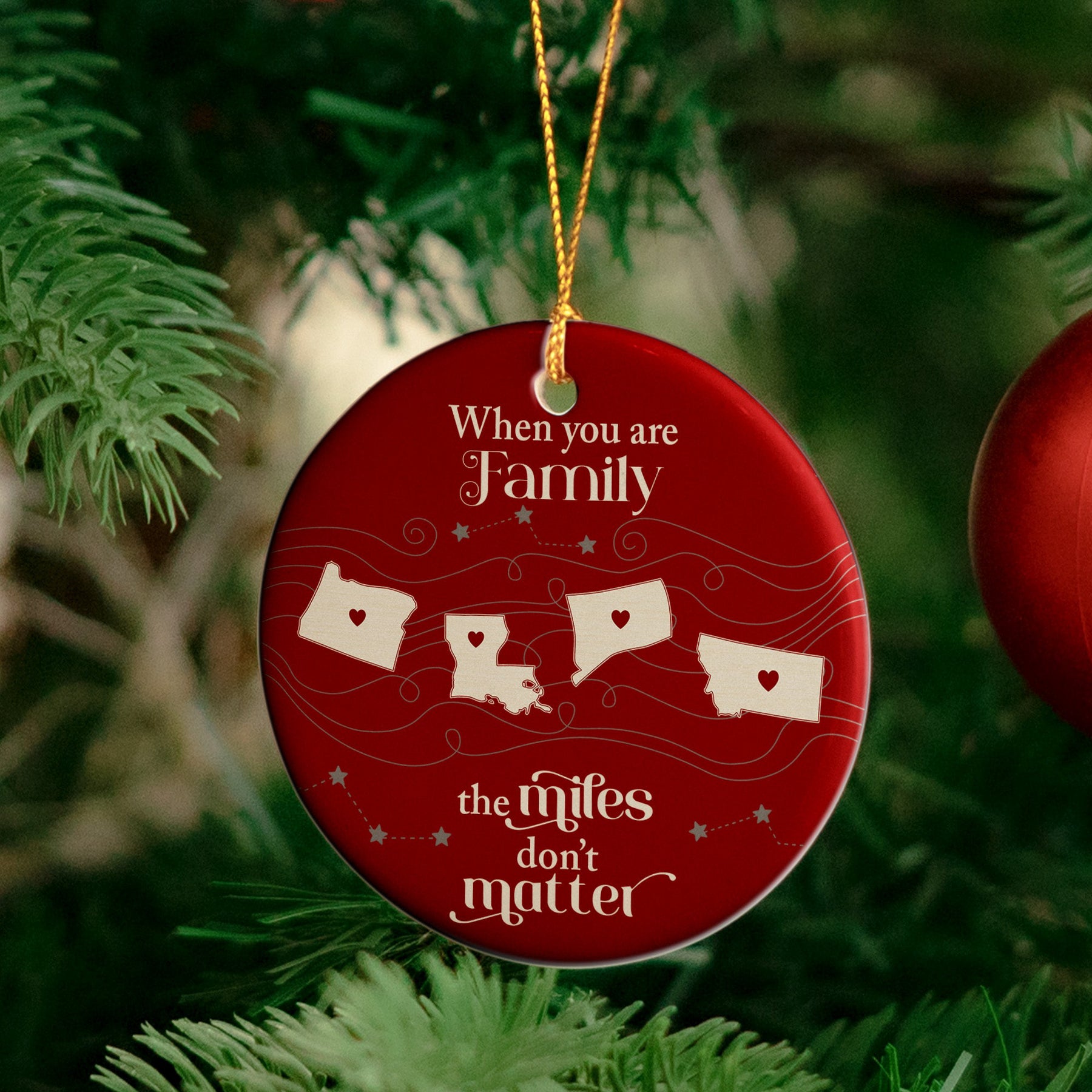 When You Are Family The Miles Don't Matter Long Distance Relationship Christmas - Personalized Ornament