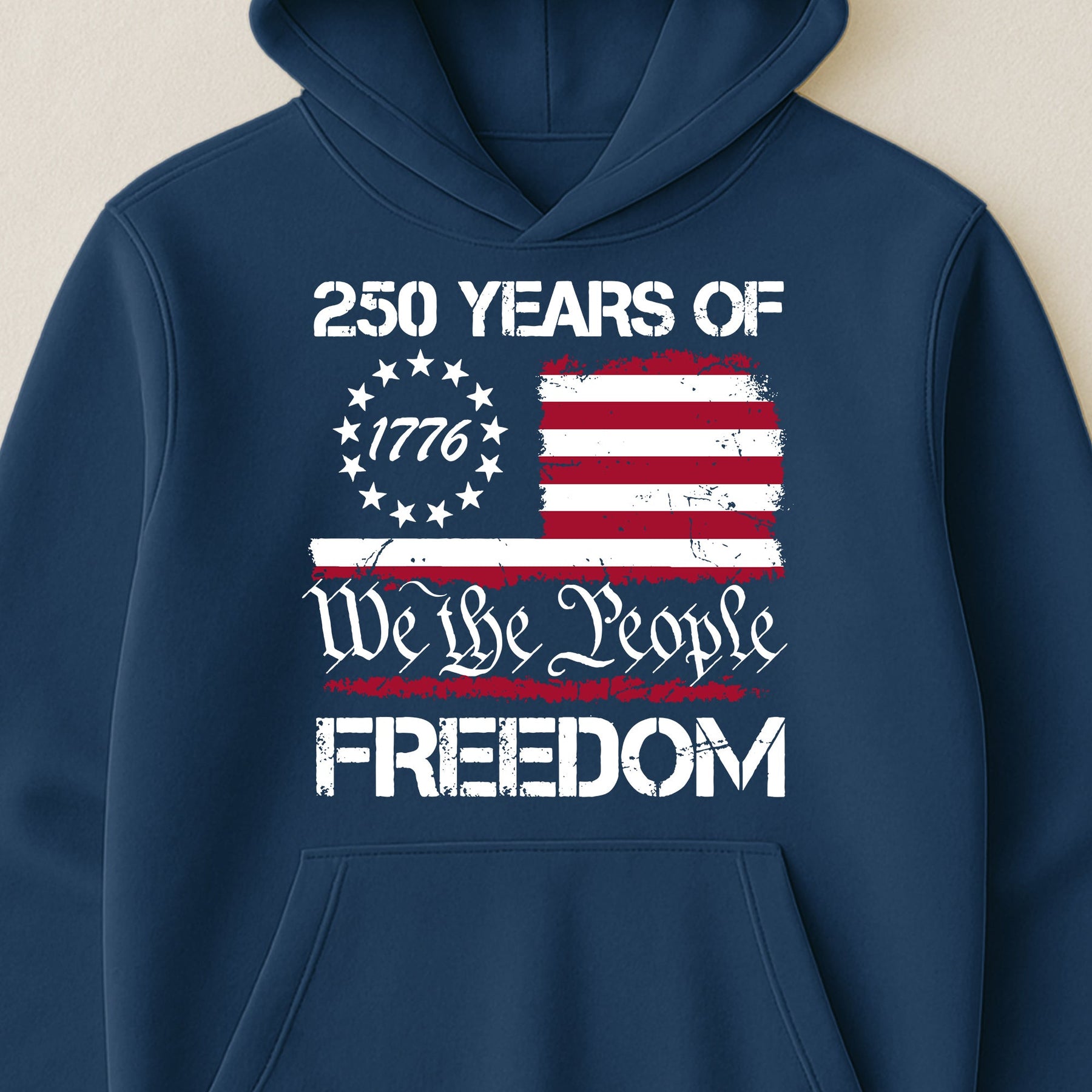 250 Years of Freedom We The People 1776 - Shirt