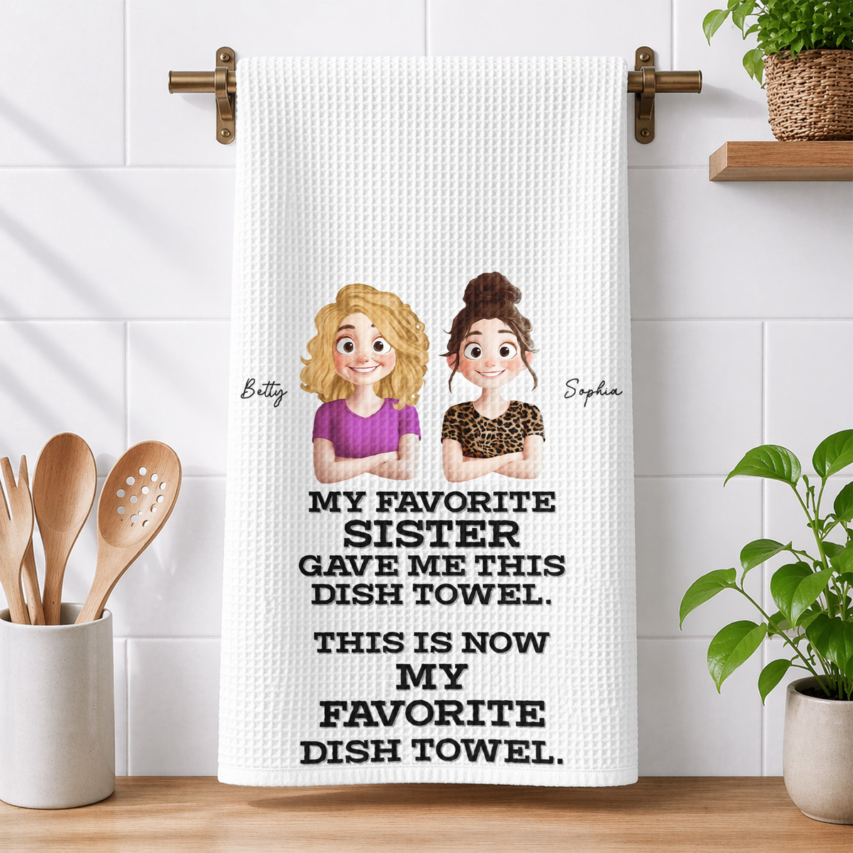 Funny Gift For Sister Mom Grandma Friend - Personalized Kitchen Towel