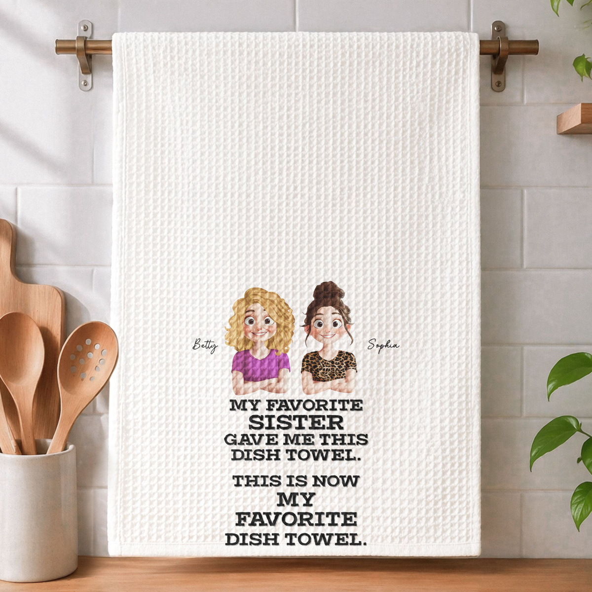 Funny Gift For Sister Mom Grandma Friend - Personalized Kitchen Towel