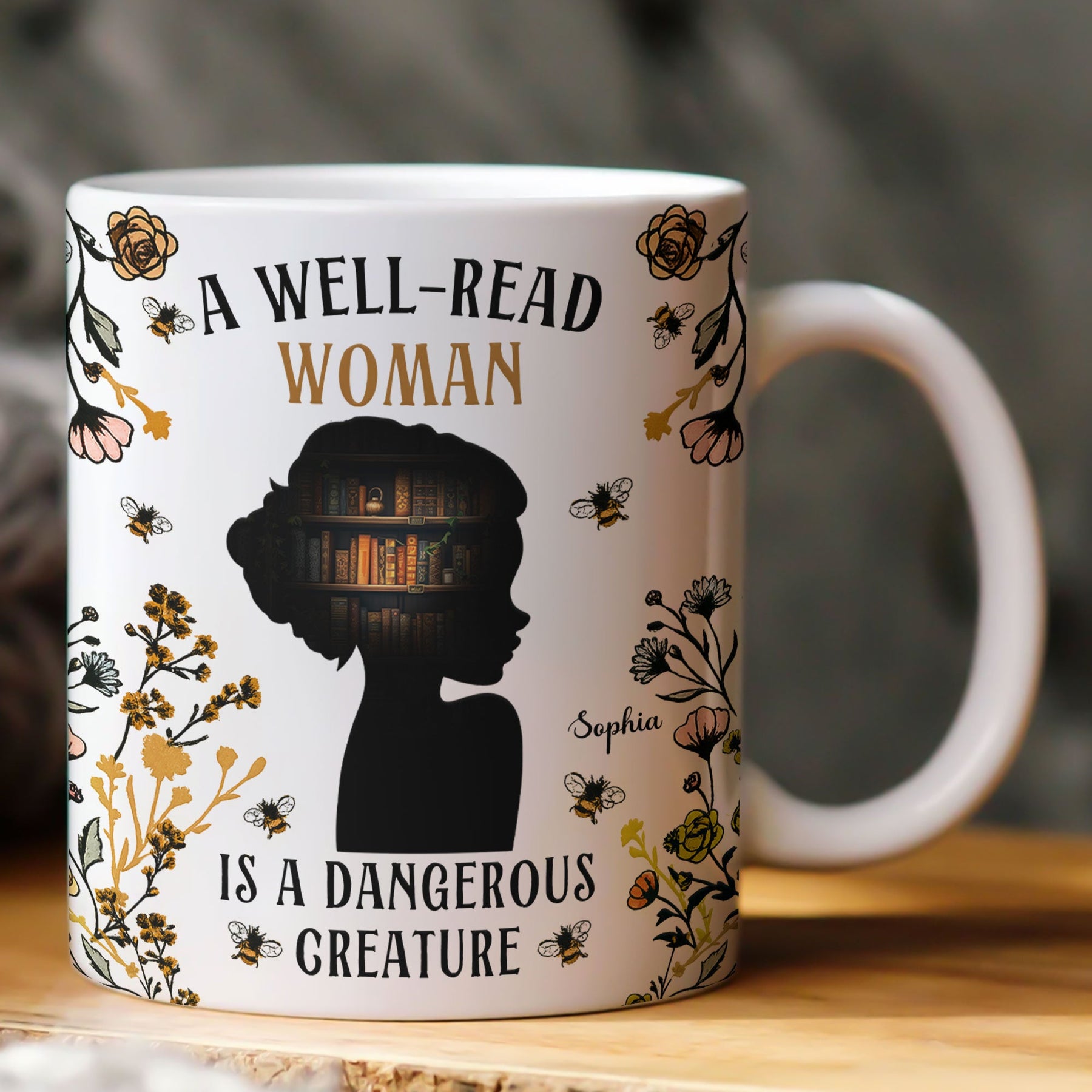 A Well - Read Woman Is A Dangerous Creature - Personalized Mug