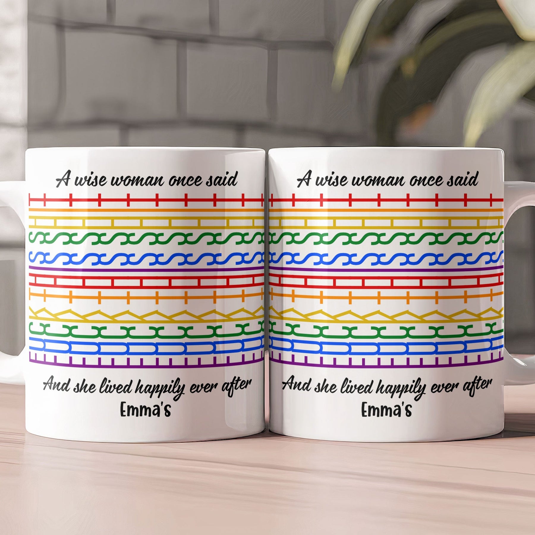 A Wise Woman Once Said - Personalized Mug