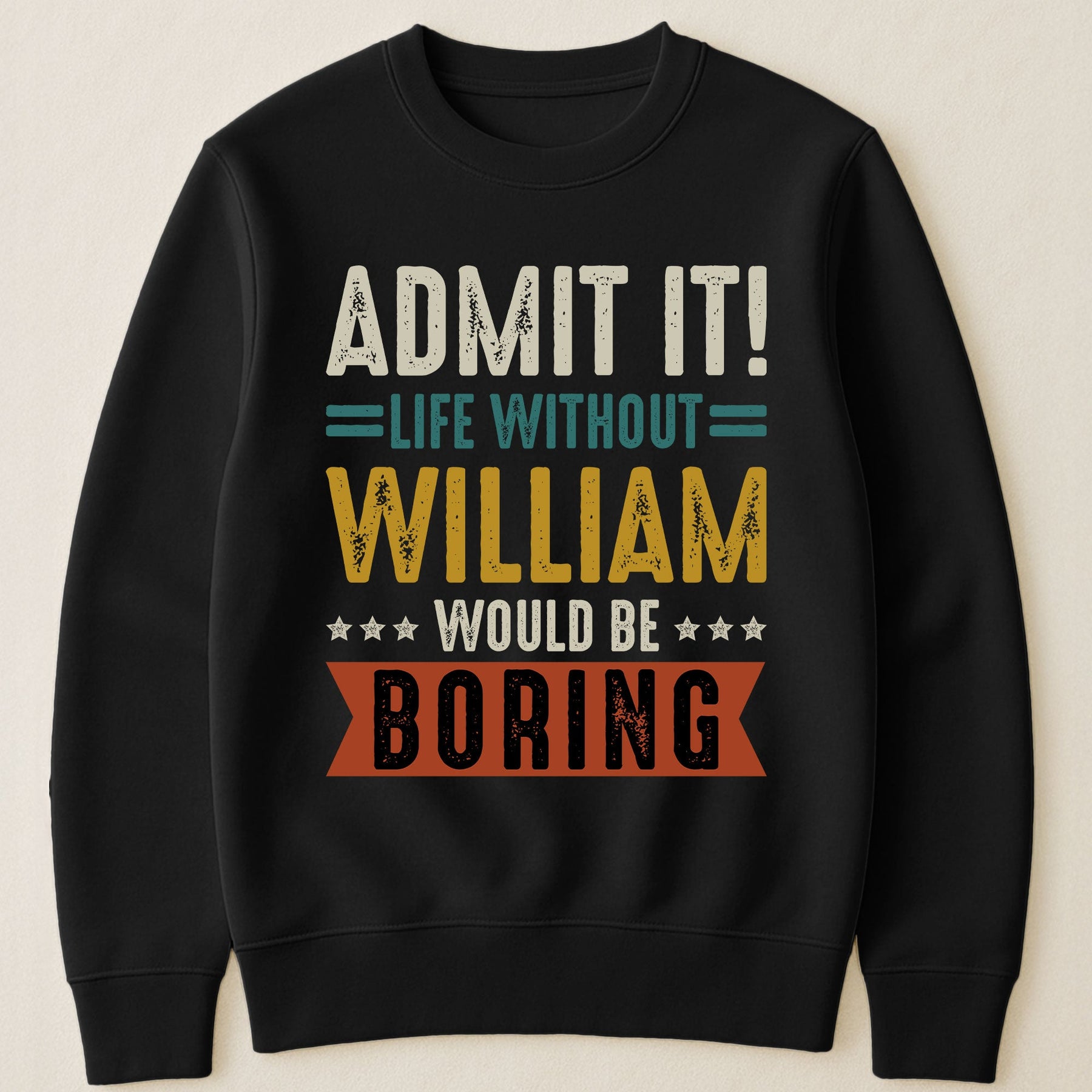 Admit It Life Without Would Be Boring - Retirement Party Gift - Personalized Shirt