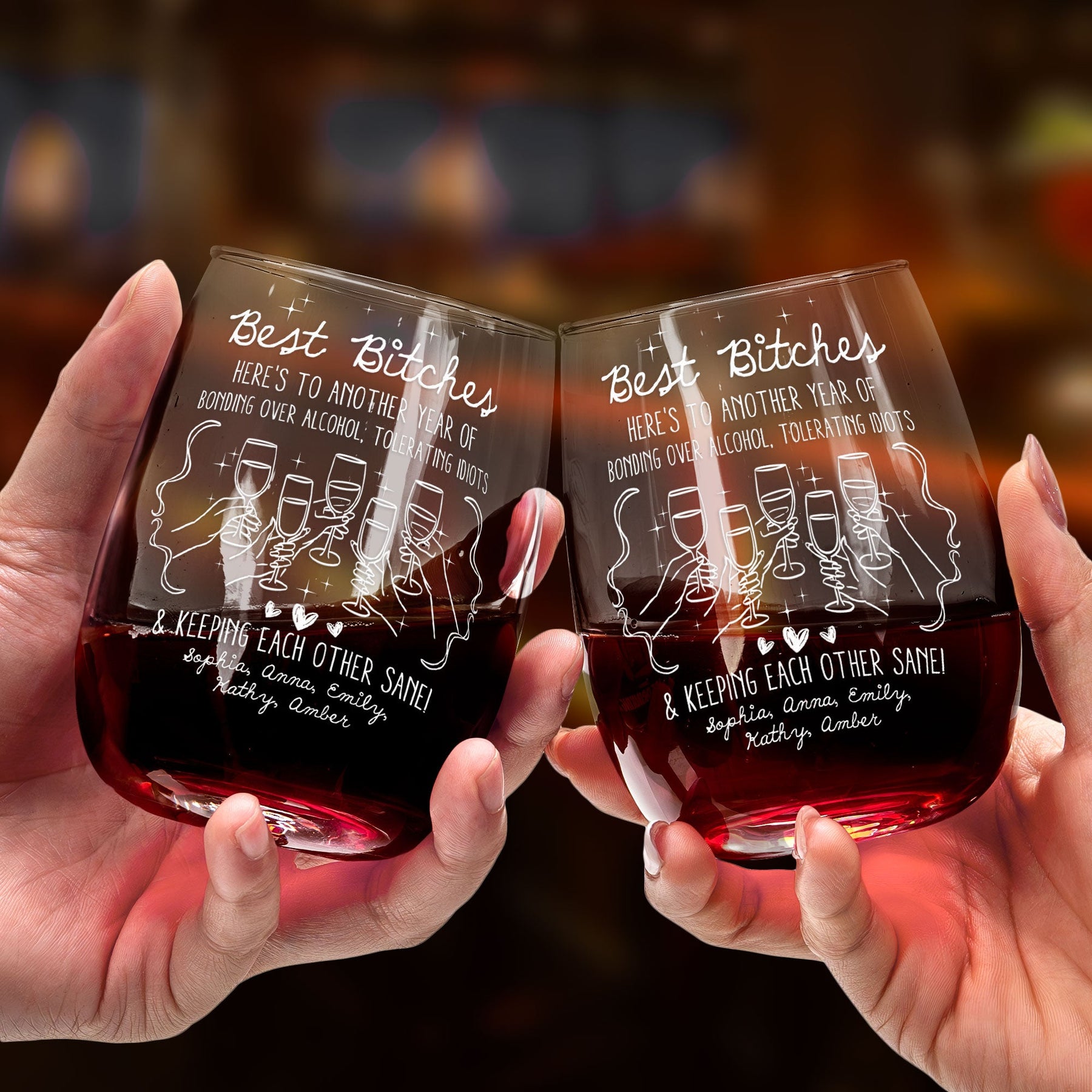 Best B*tches Here's To Another Year Of Us Laughing At Our Own Jokes - Personalized Stemless Wine Glass