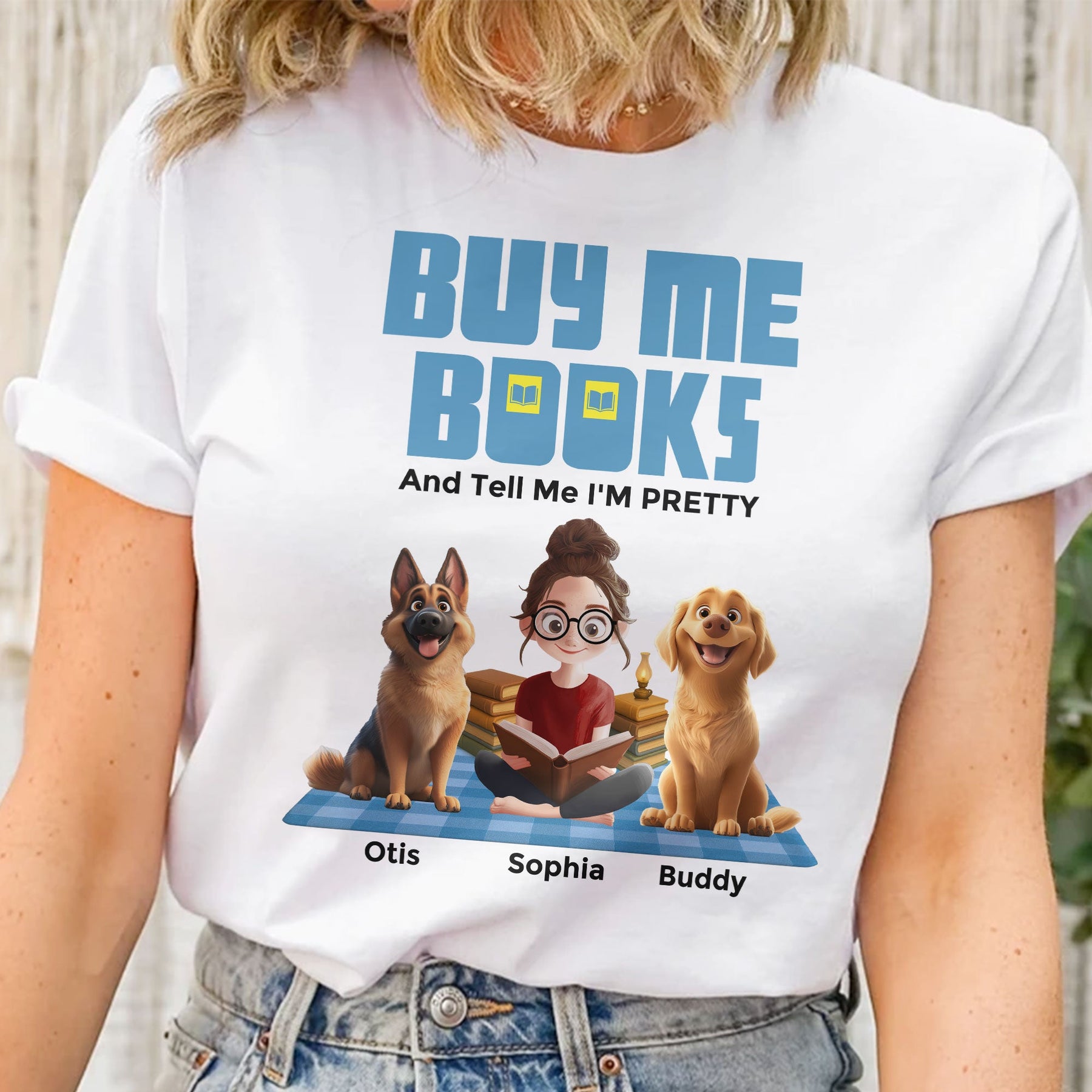 Buy Me Books Tell Me I'm Pretty - Personalized Shirt