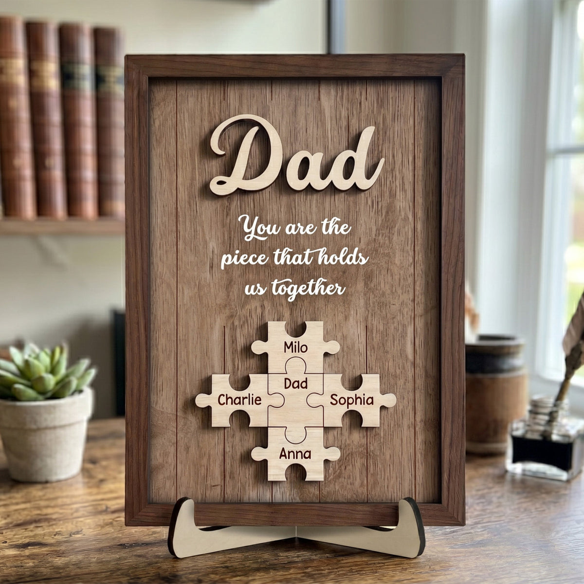 Dad You Are The Piece That Holds Us Together Father's Day Gift For Dad - Personalized Wooden Plaque