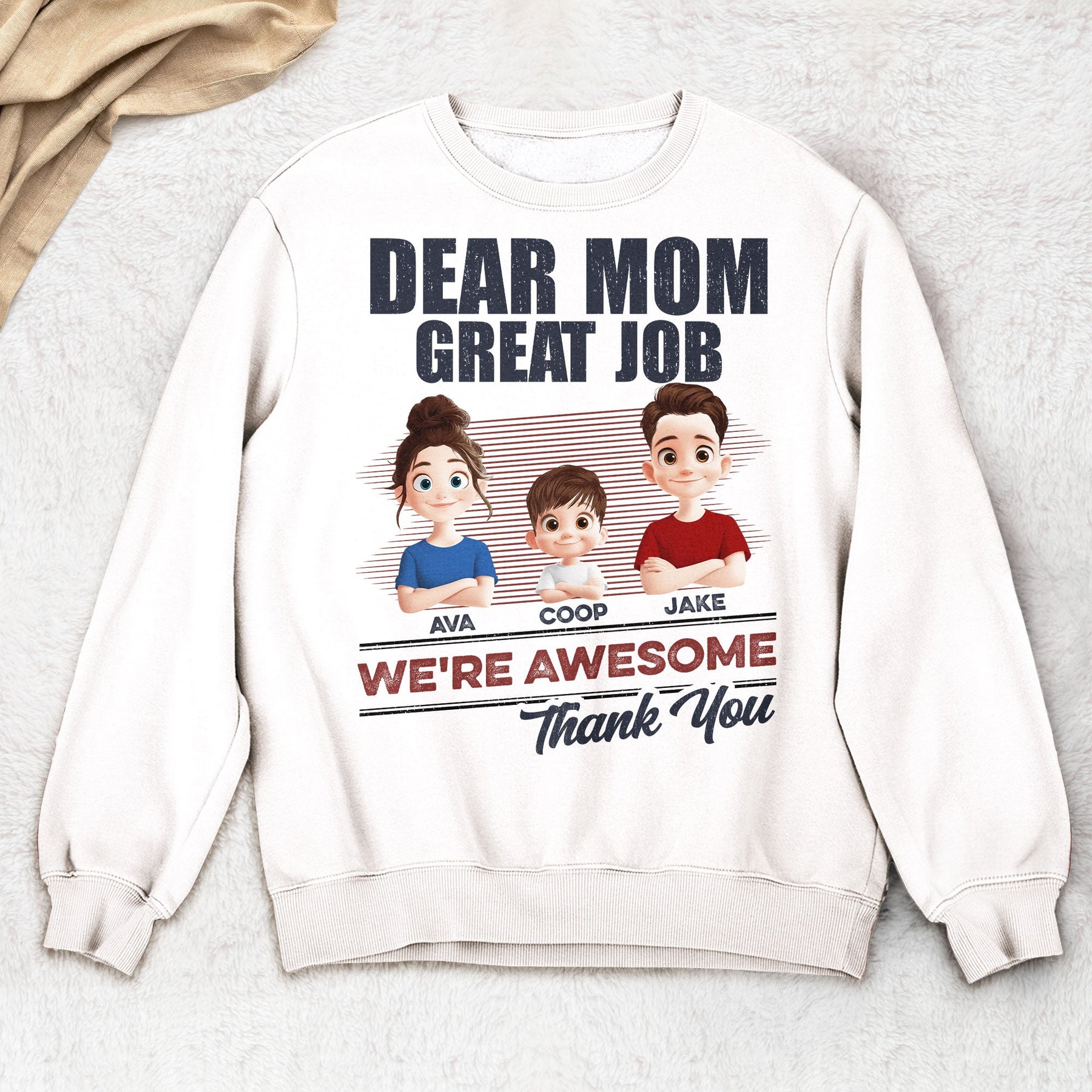 Dear Mom Great Job We're Awesome - Personalized Shirt