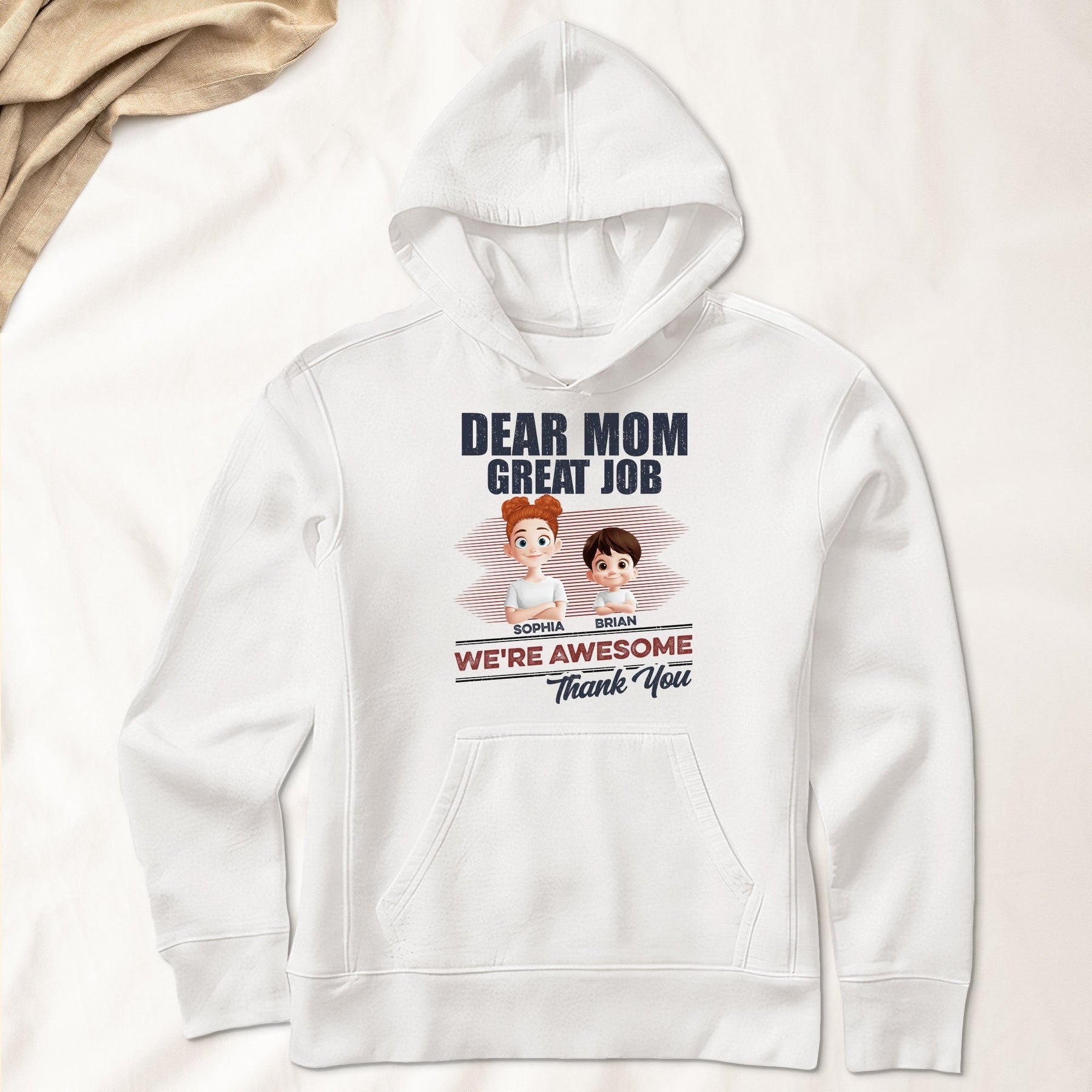 Dear Mom Great Job We're Awesome - Personalized Shirt