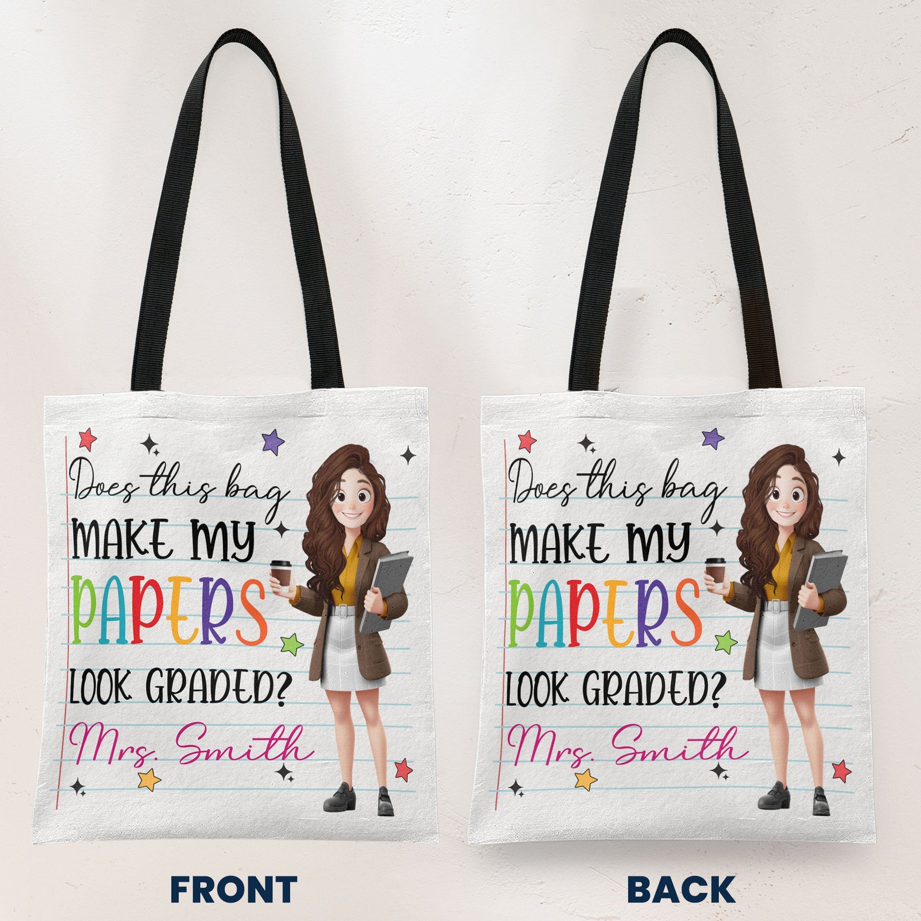 Does This Bag Make My Papers Look Graded Teacher Funny Gift - Personalized Tote Bag