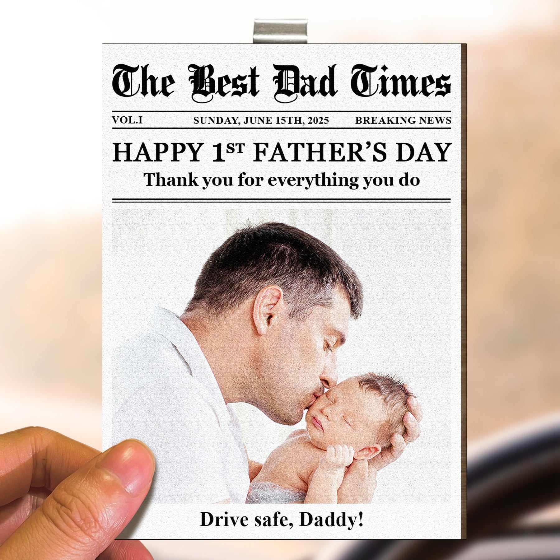 Drive Safe Daddy Happy First Father's Day - Personalized Wooden Photo Car Visor Clip
