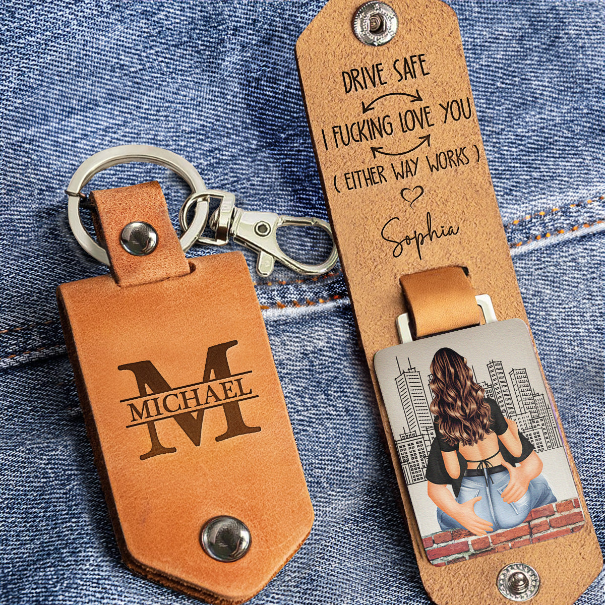 Drive Safe I F*cking Love You (Either Way Workds) - Personalized Leather Keychain