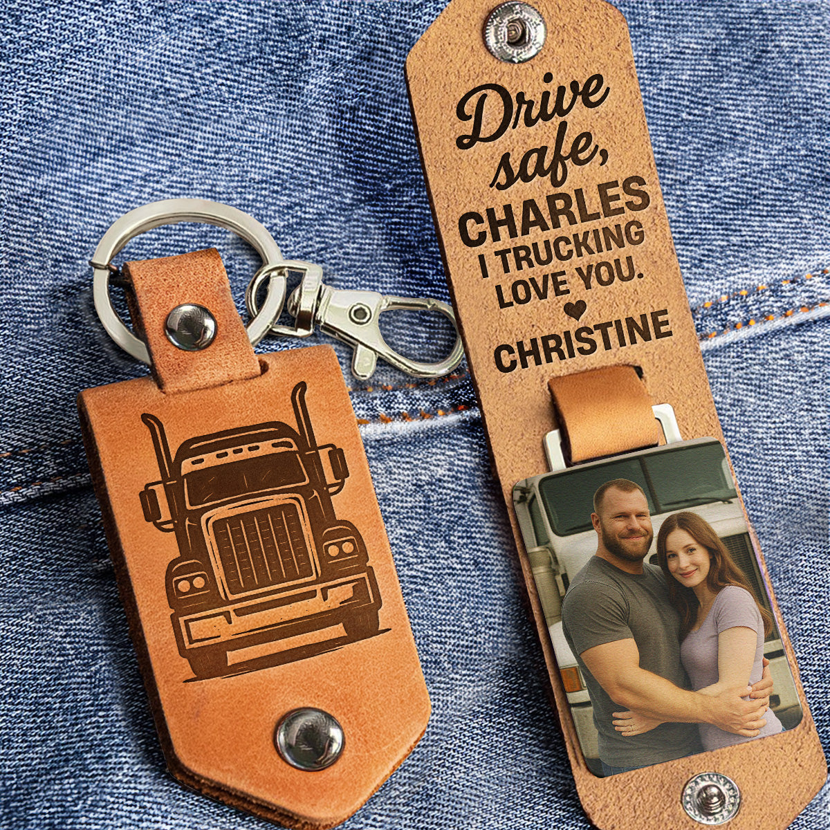 Drive Safe I Trucking Love You - Personalized Leather Photo Keychain