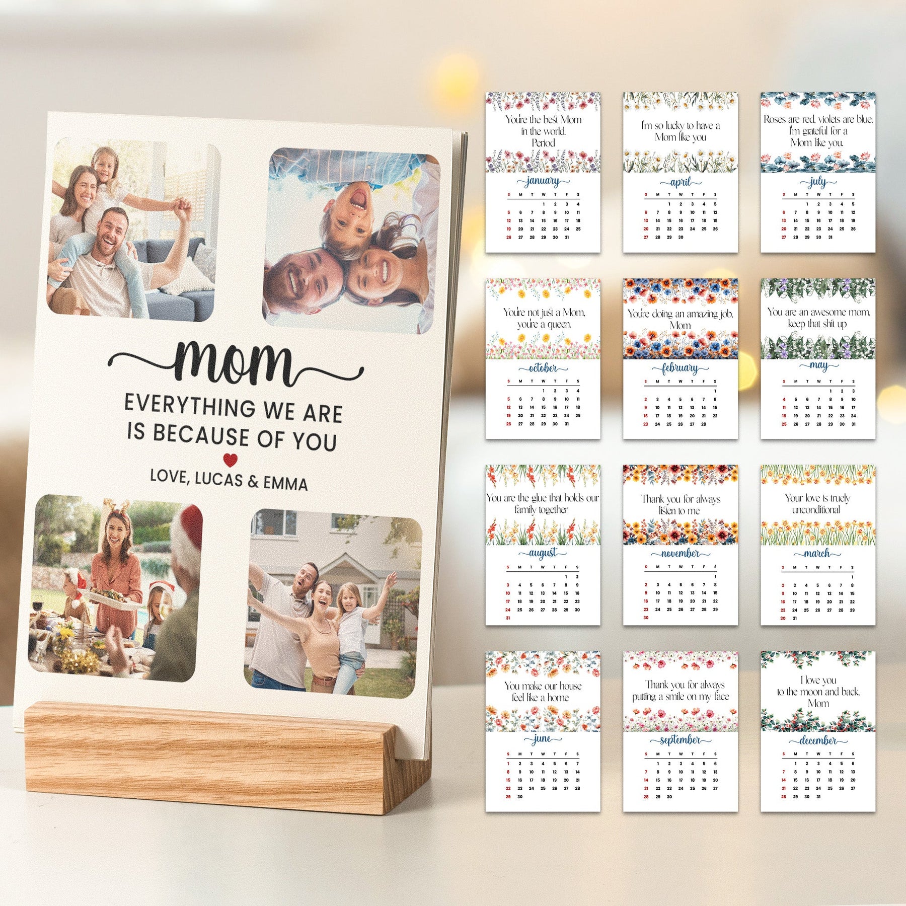 Everything We Are Because Of You - Personalized Photo Easel Calendar