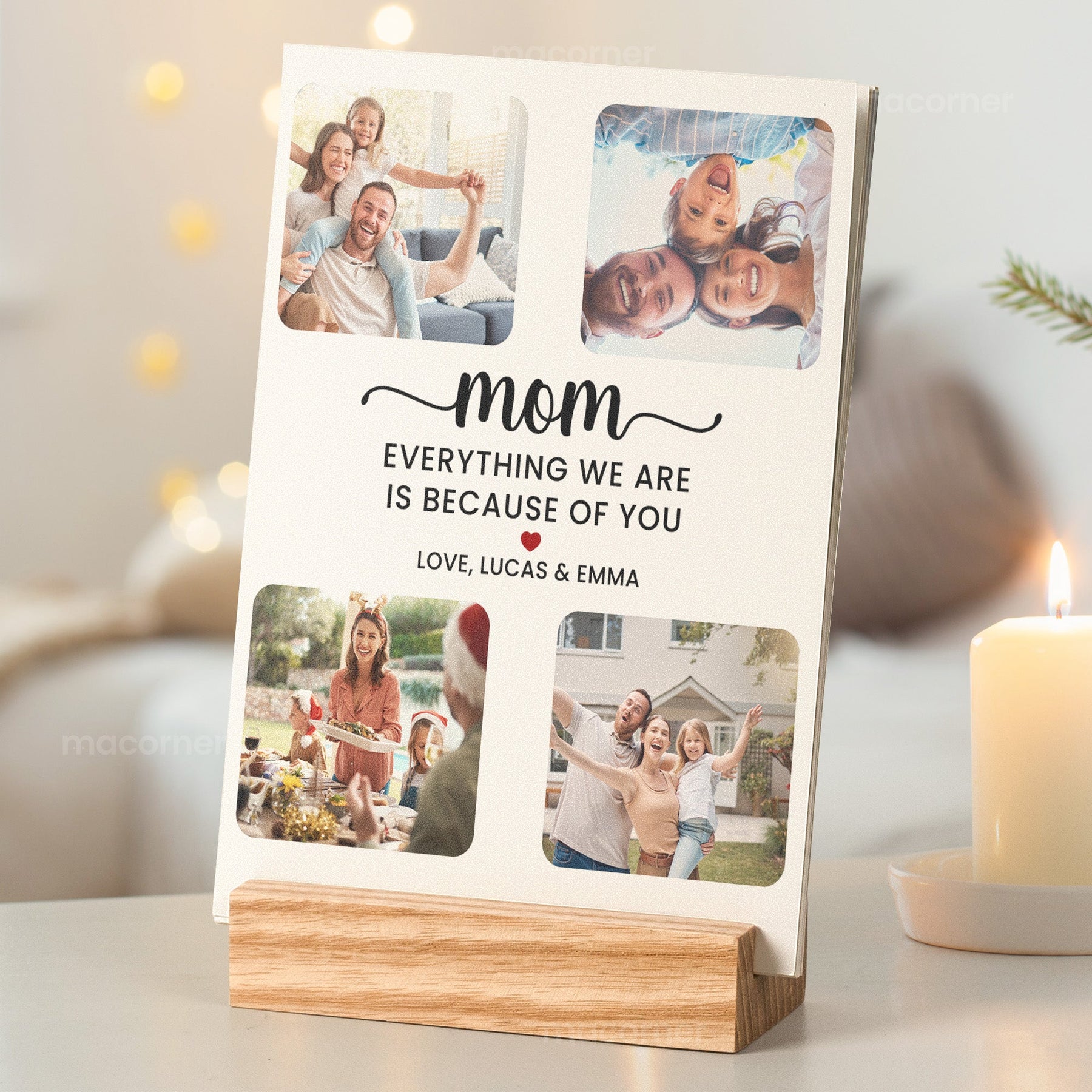 Everything We Are Because Of You - Personalized Photo Easel Calendar