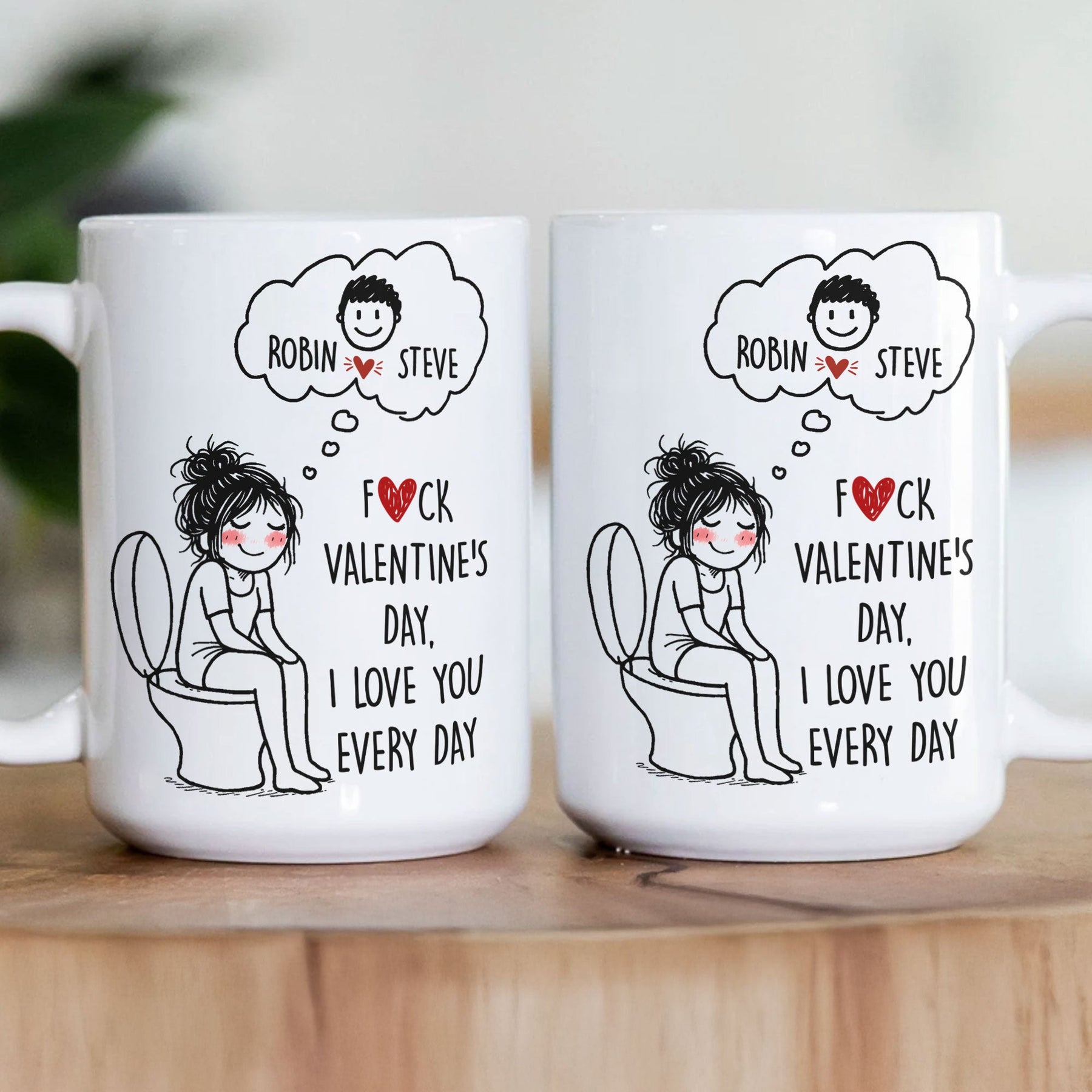 F()Ck Valentine's Day, I Love You Every Day Cute Cartoon - Personalized Mug