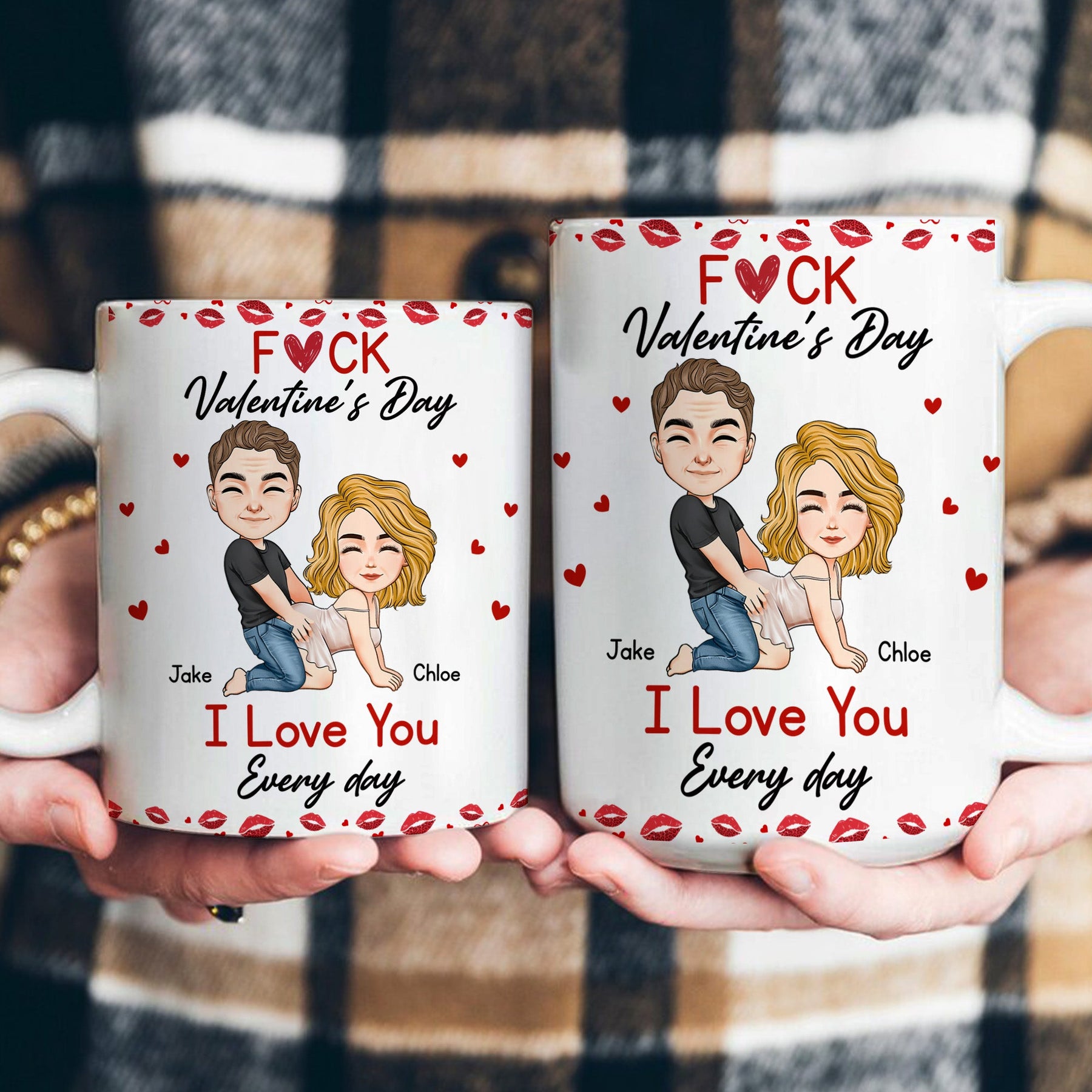 F*ck Valentine's Day I Love You Every Day - Fun Naughty Valentines Gifts For Her, Wife, Husband - Personalized Mug