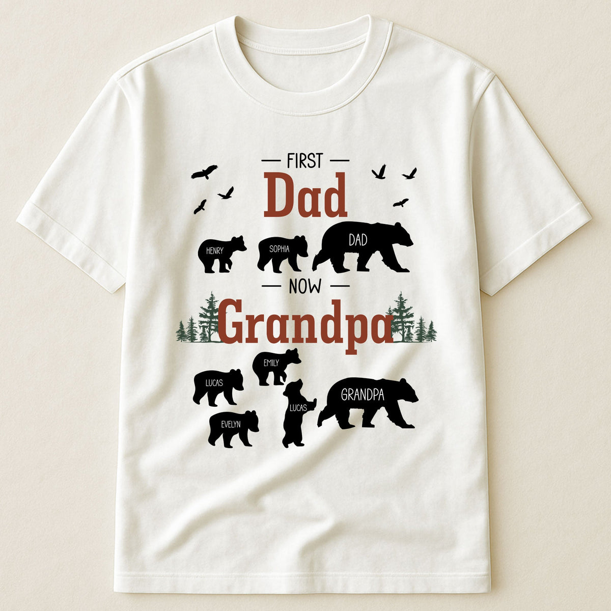 First Dad Now Grandpa - Papa Bear - Personalized Shirt
