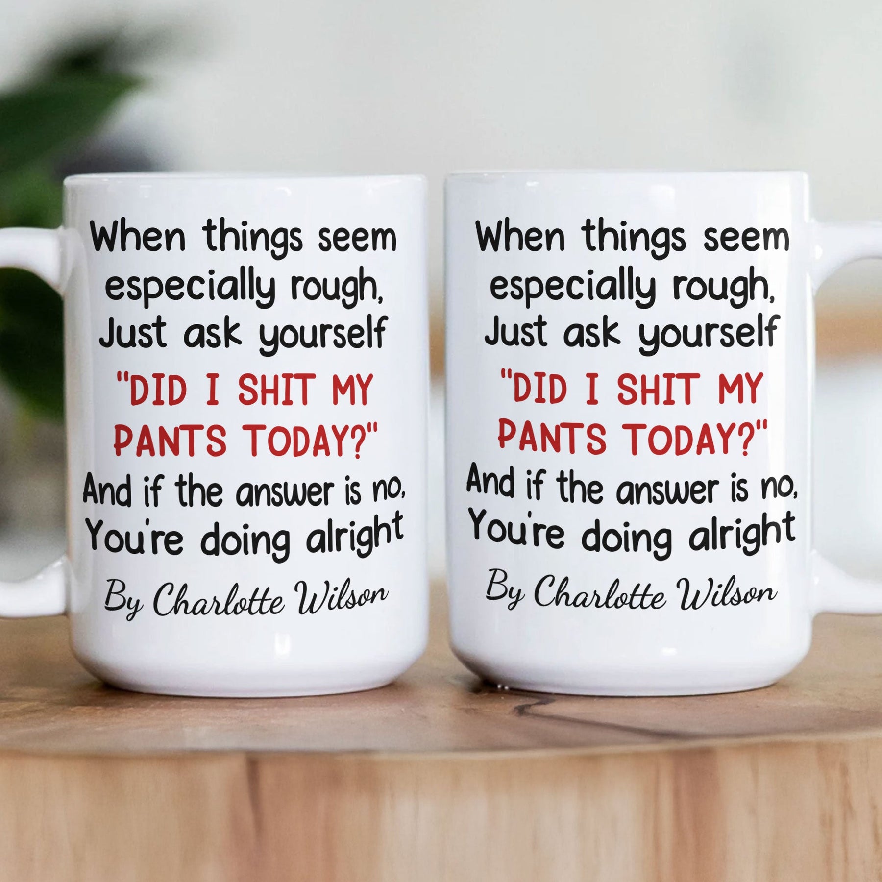 Funny Mug - Did I Sh** My Pants Today? - Exchange Gift, Self Gift, Gag Gift - Personalized Mug