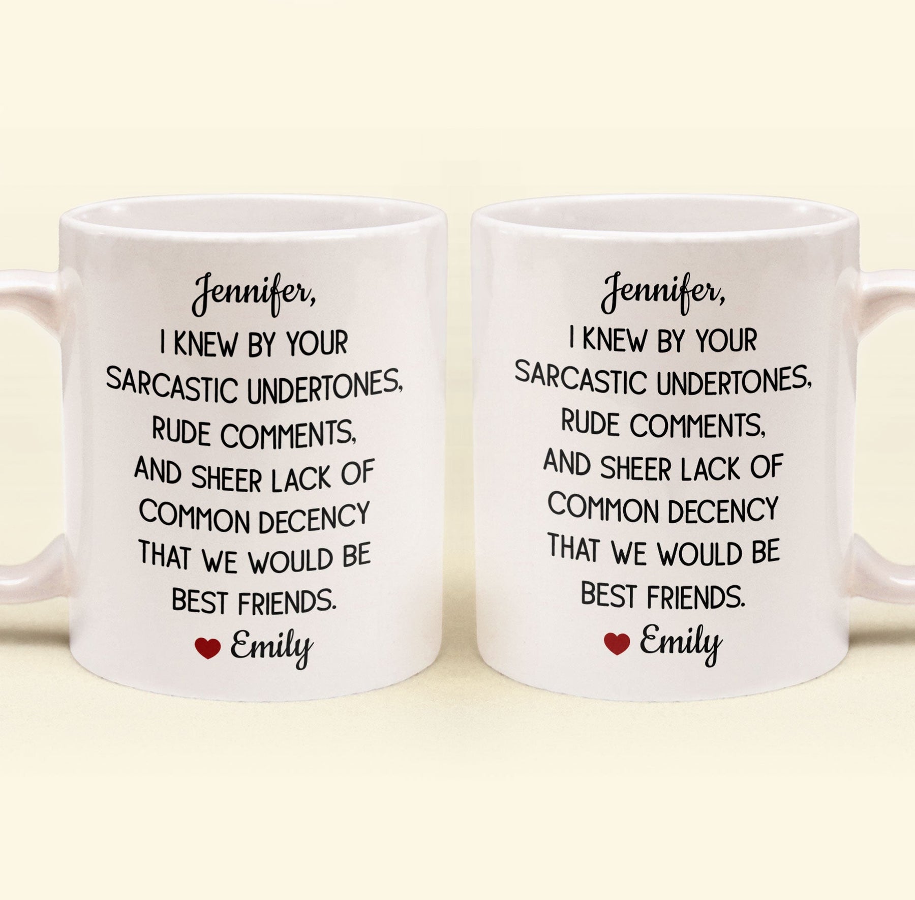 Funny Mug For Friends - I Knew By Your Sarcastic Undertones - Personalized Mug