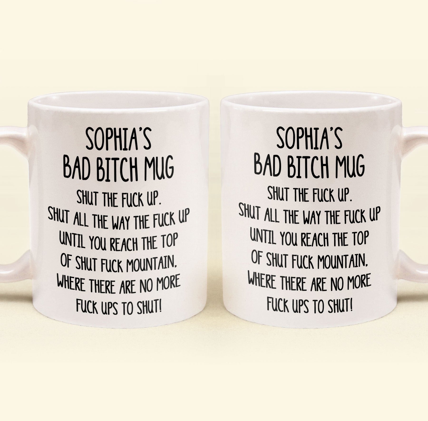 Funny Mug - Shut The F*Ck Up Swear Mug - For Coworker, Boss, Friend - Personalized Mug