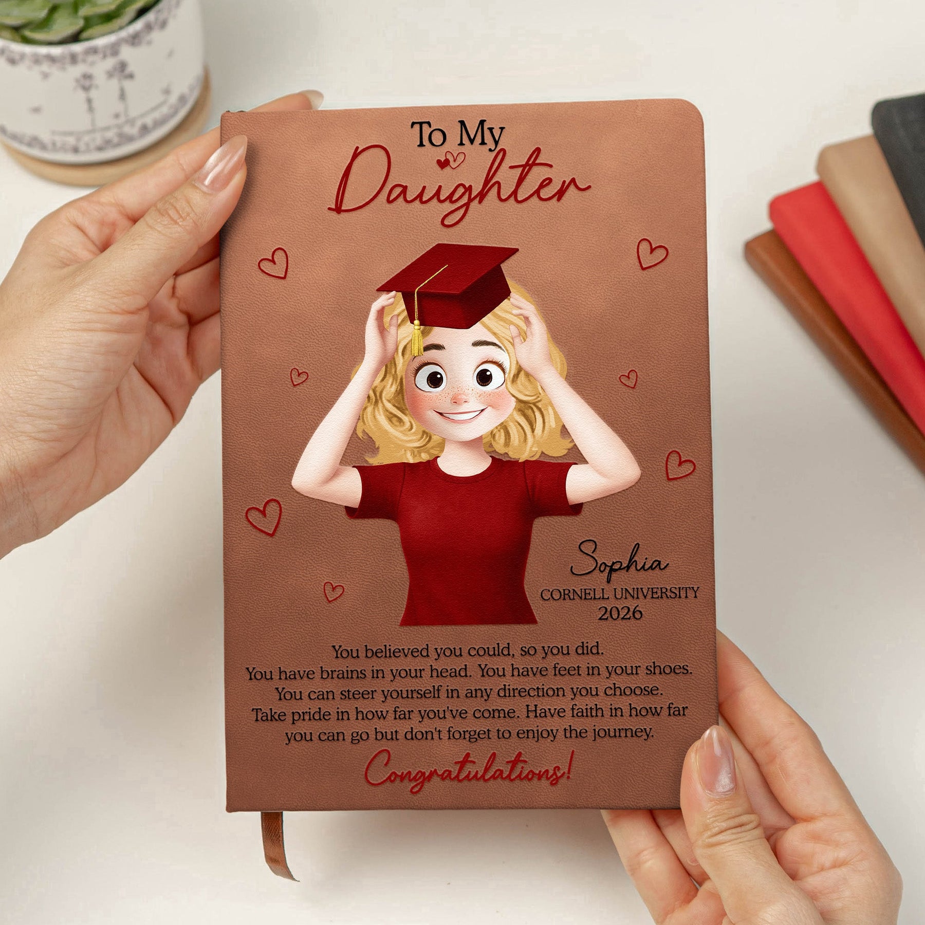 Graduation You Believed You Could So You Did New Version - Personalized Leather Journal