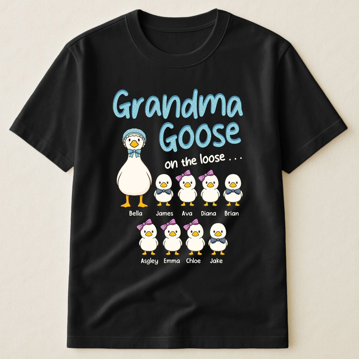 Grandma Goose On The Loose - Personalized Shirt