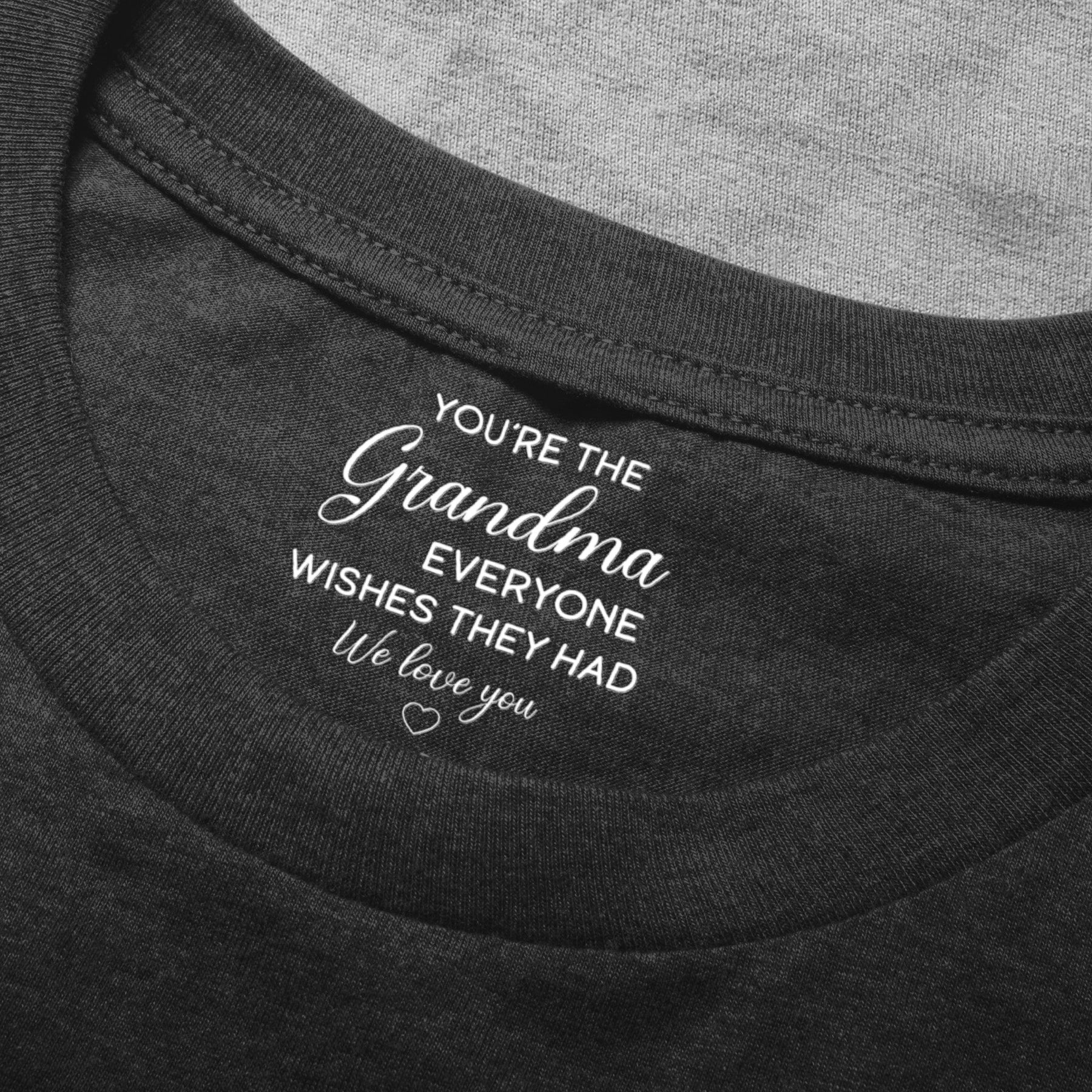 You're The Grandma Everyone Wishes They Had - Personalized Shirt