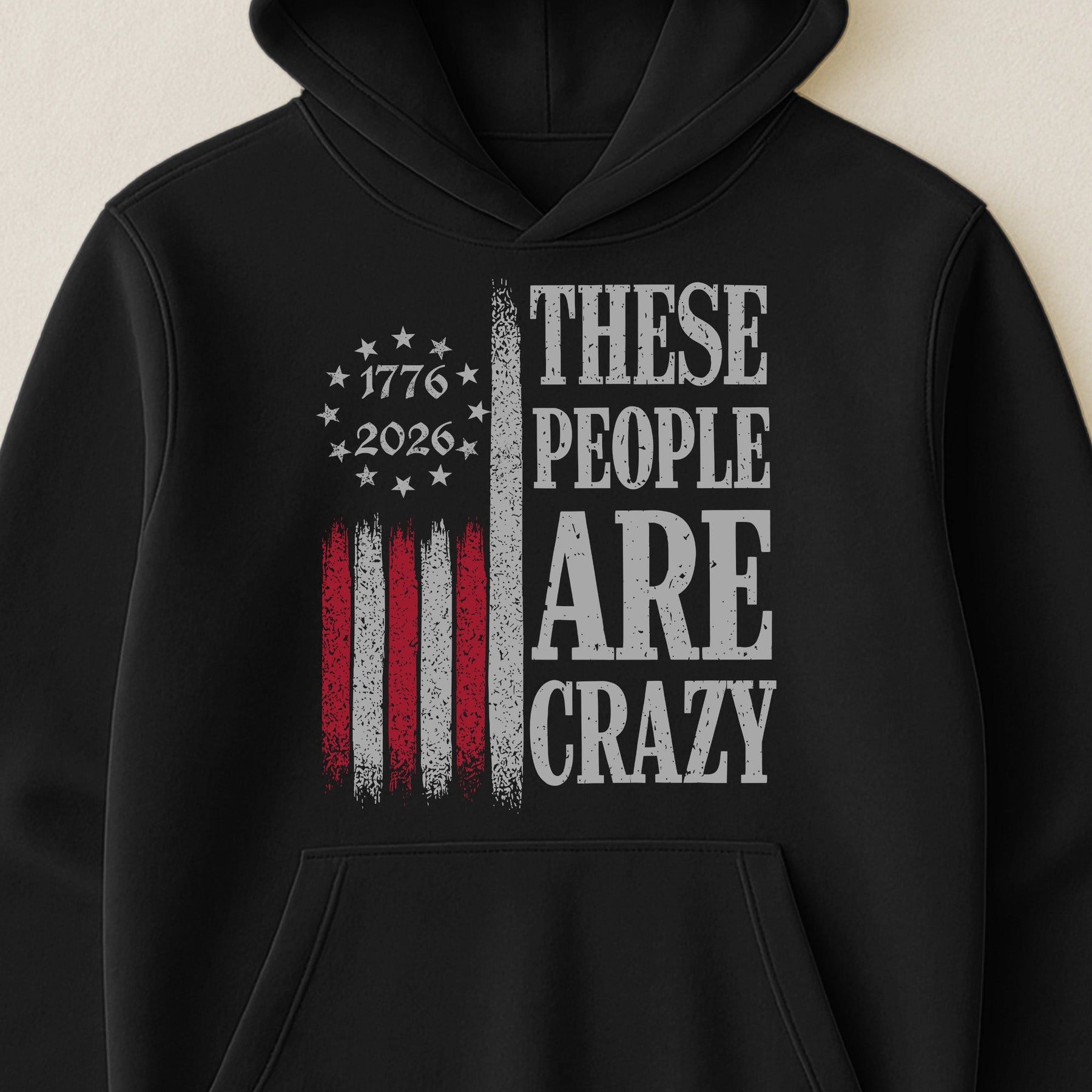 These People Are Crazy - Shirt