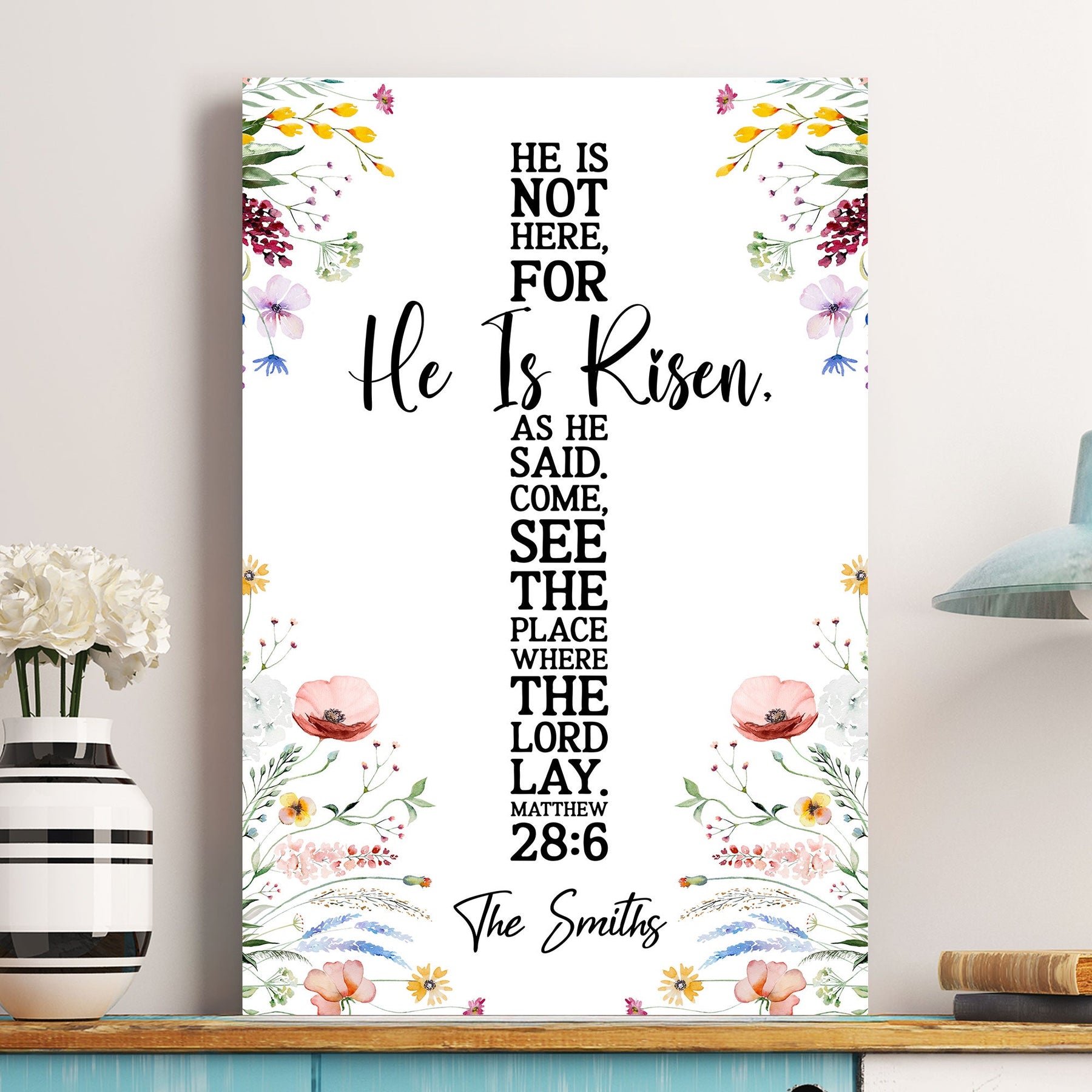 He Is Risen As He Said Easter Decor Cross Flower - Personalized Poster
