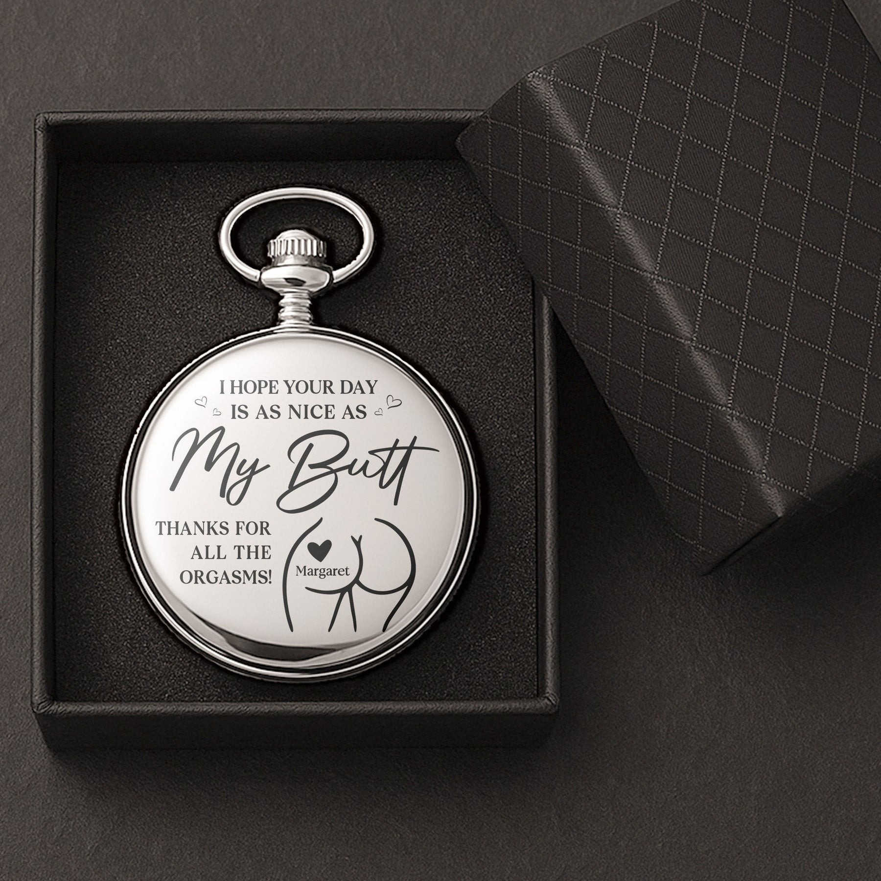 I Hope Your Day Is As Nice As My Bu** - Personalized Pocket Watch