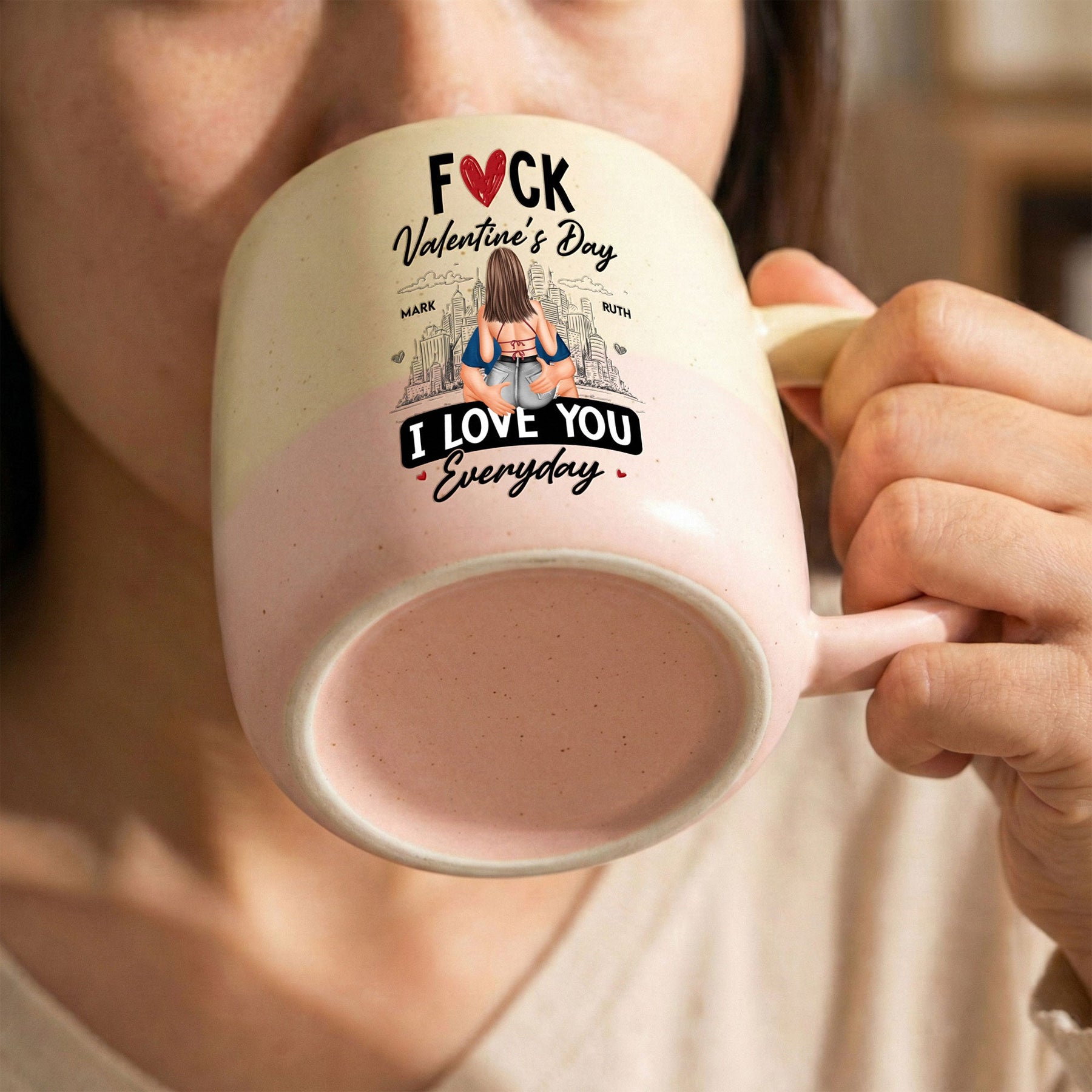 Fuck Valentine's Day I Love You Everyday - Personalized Two-Tone Mug