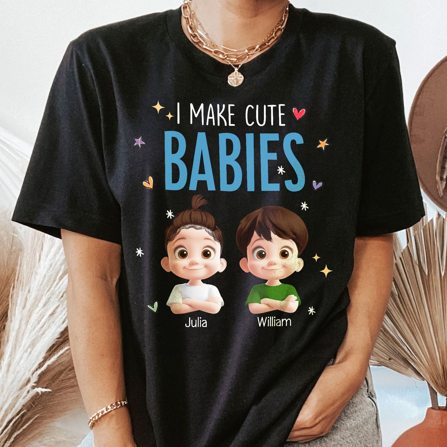 I Make Cute Babies - Personalized Shirt