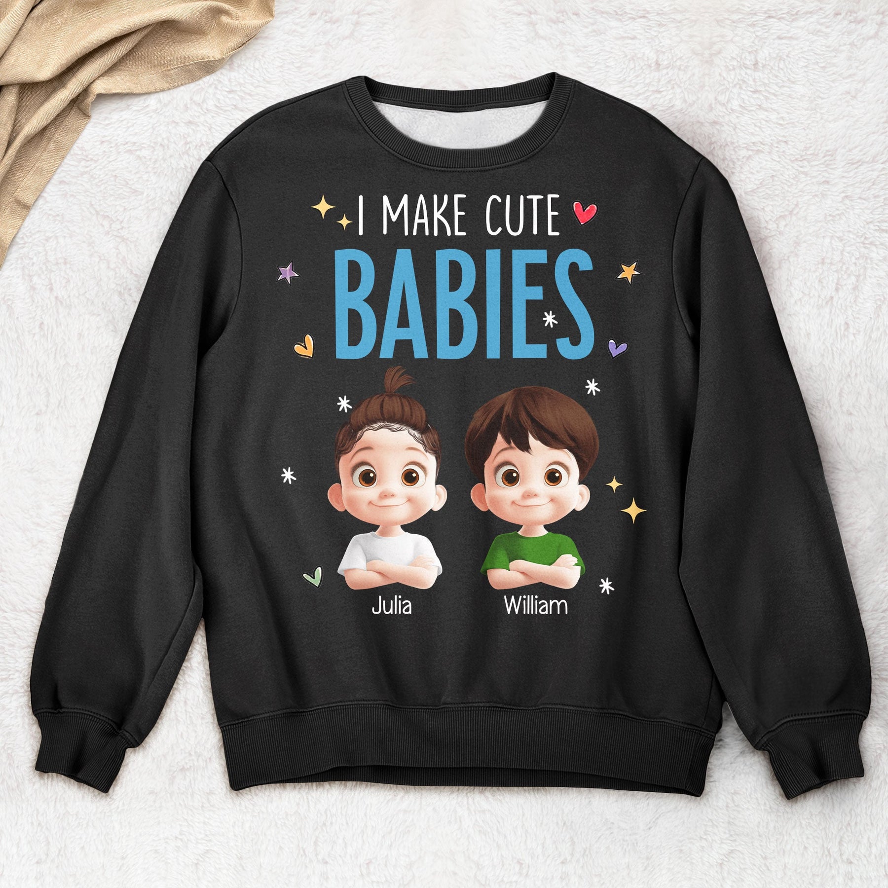 I Make Cute Babies - Personalized Shirt