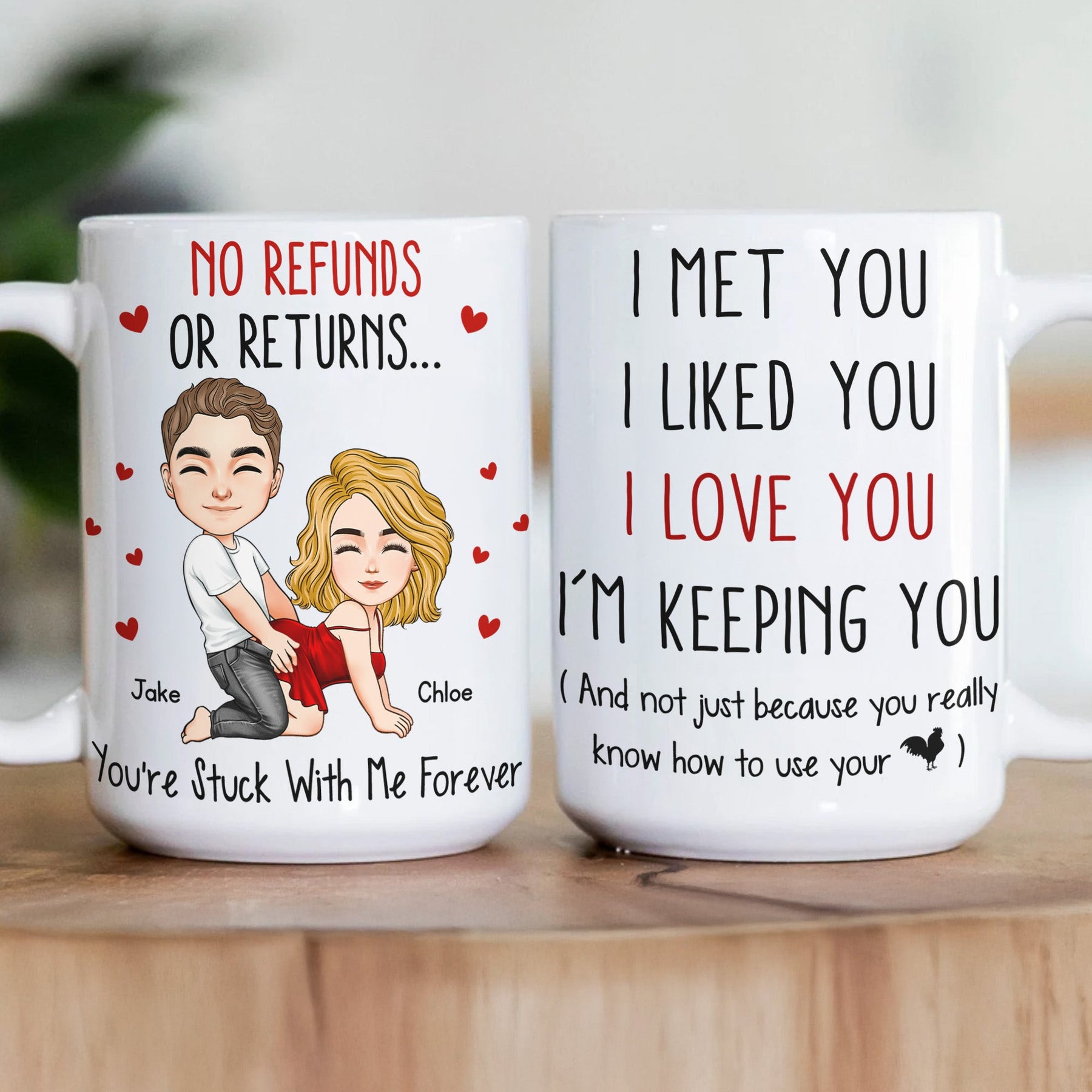 I Met You I Liked You I Love You I’M Keeping You - Spicy Gift For Him - Personalized Mug