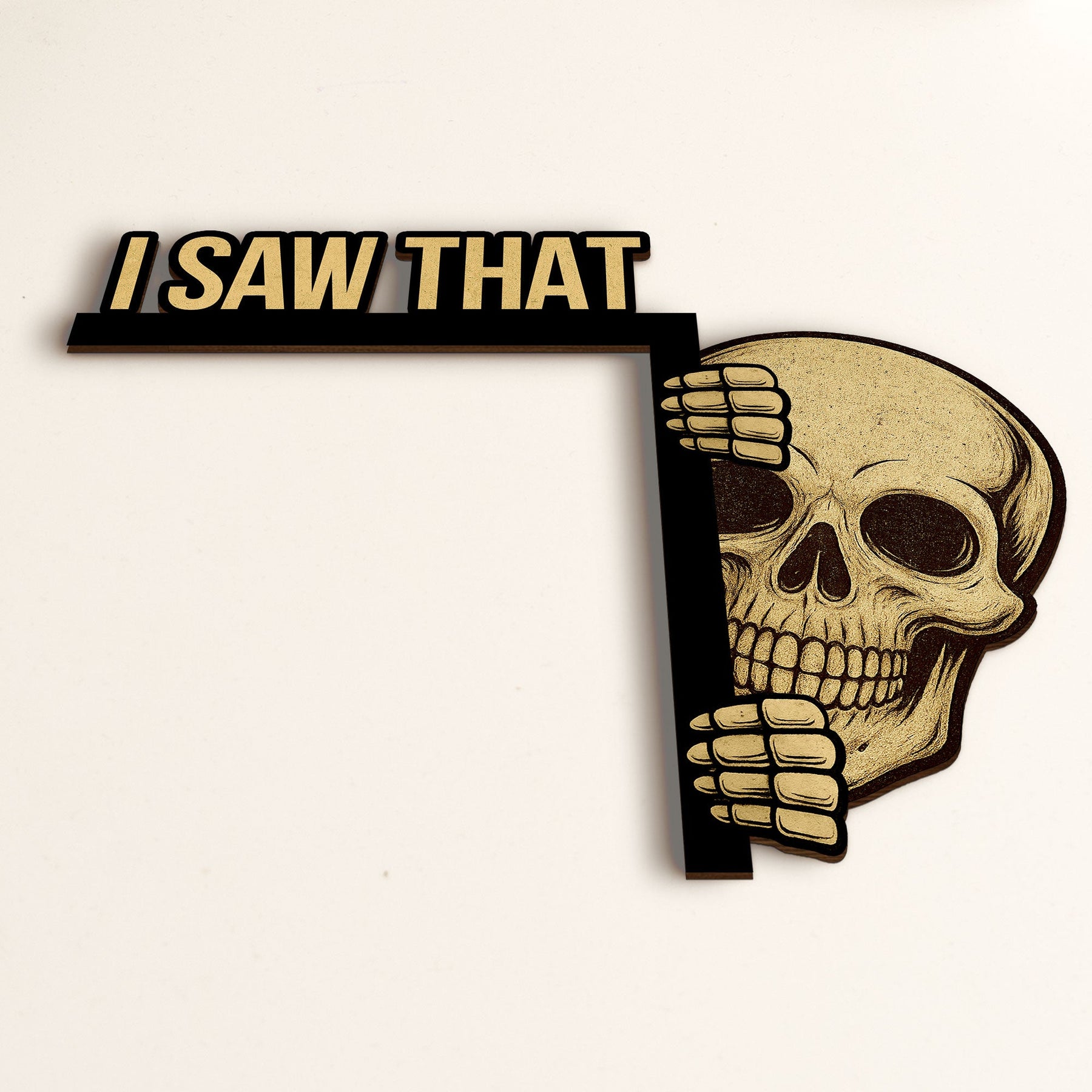 I Saw That - Personalized Door Corner Wood Sign