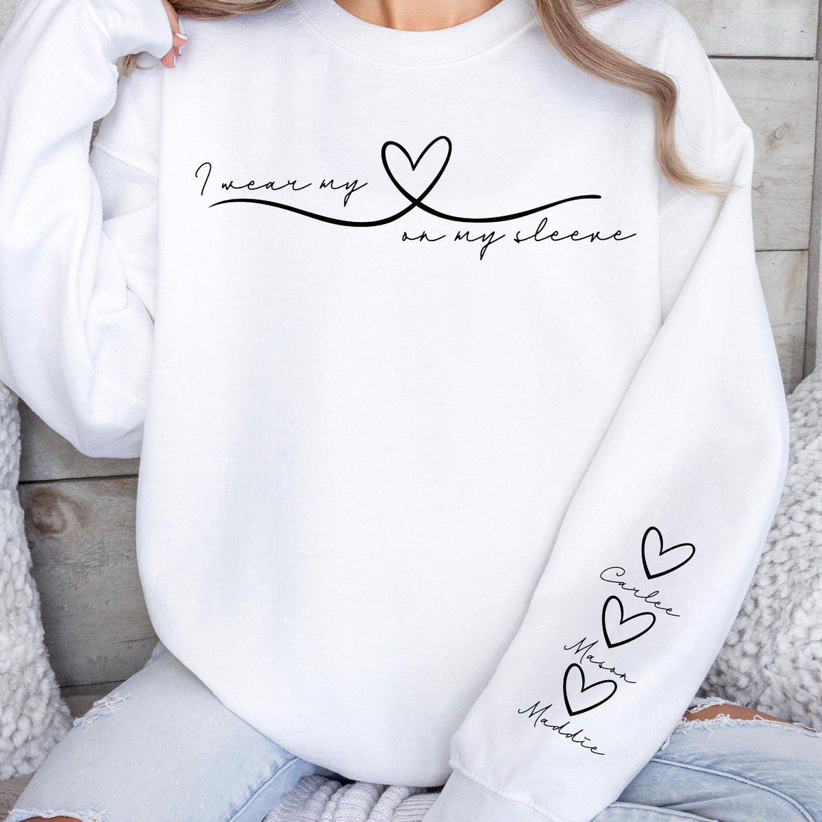 I Wear My Heart On My Sleeve Mother's Day Gift For Mom, Grandma, Auntie - Personalized Sweatshirt