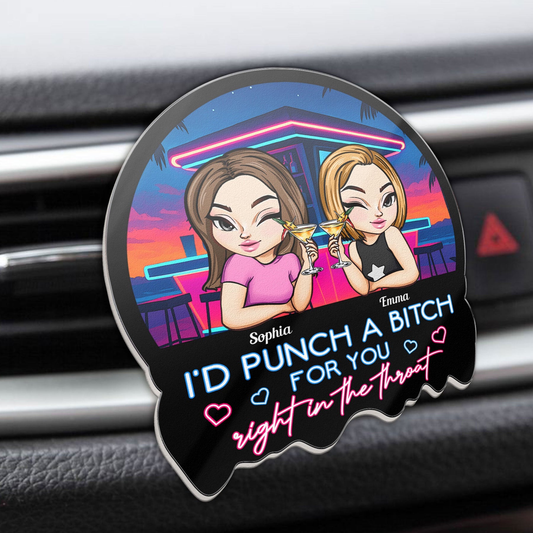I'd Punch A Btch For You - Personalized Acrylic Car Vent Clip