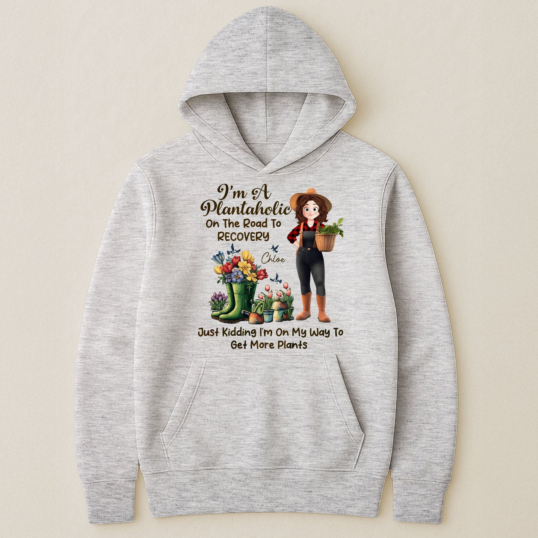 I'm A Plantaholic On The Road To Recovery - Personalized Shirt