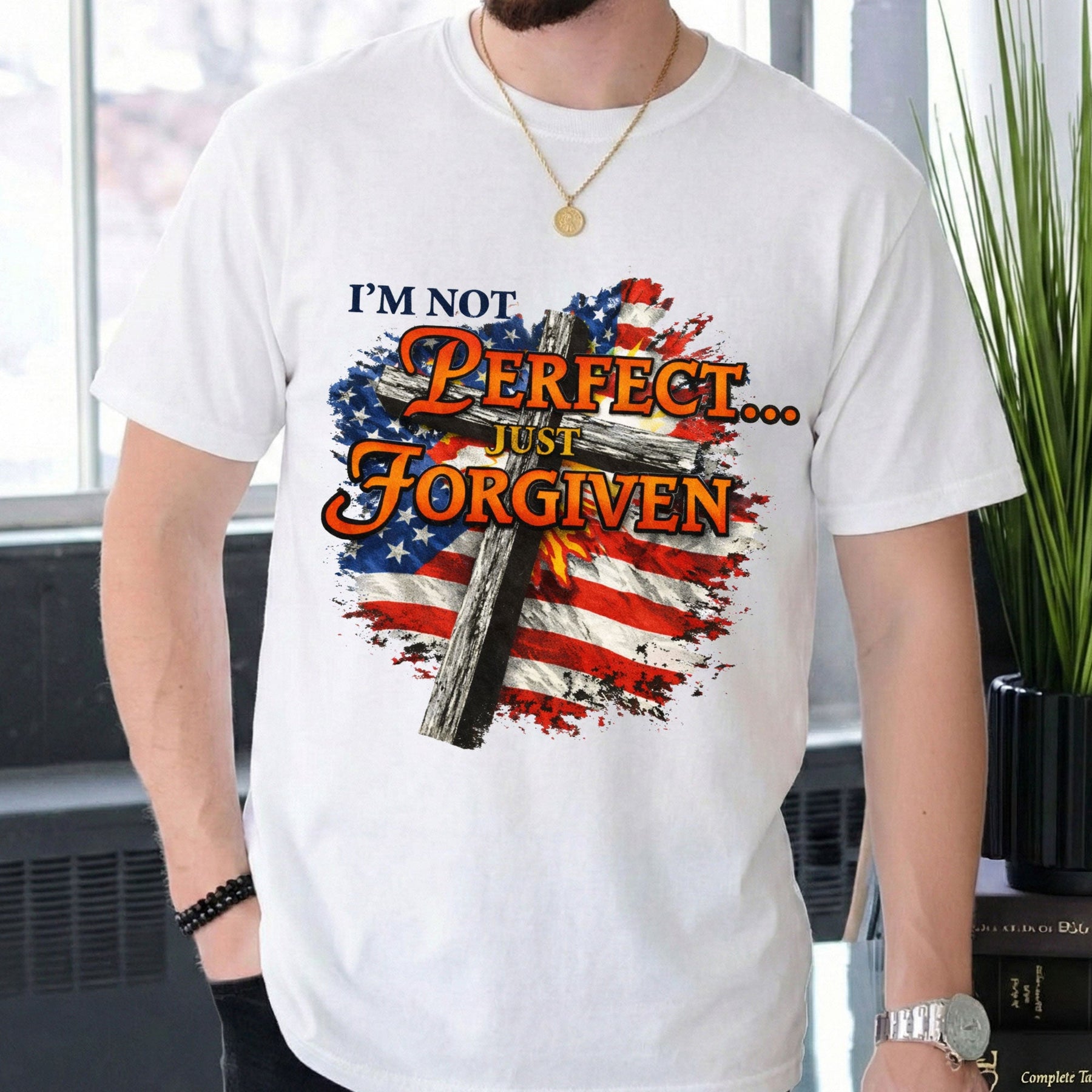 I'm Not Perfect Just Forgiven - Jesus Faith Gift - Shirt