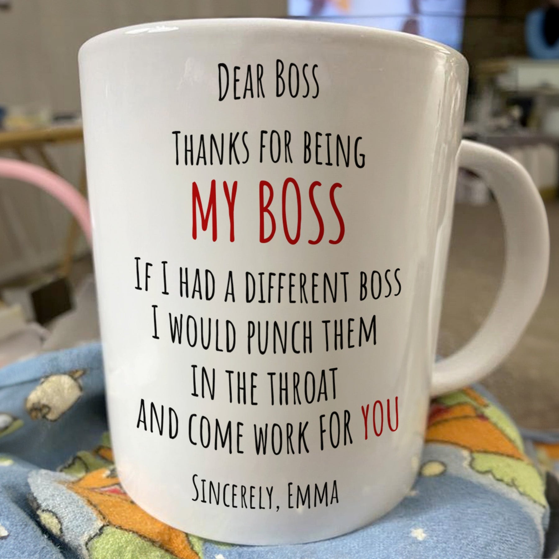If I Had A Different Boss I Would Punch Them In The Throat - Personalized Mug